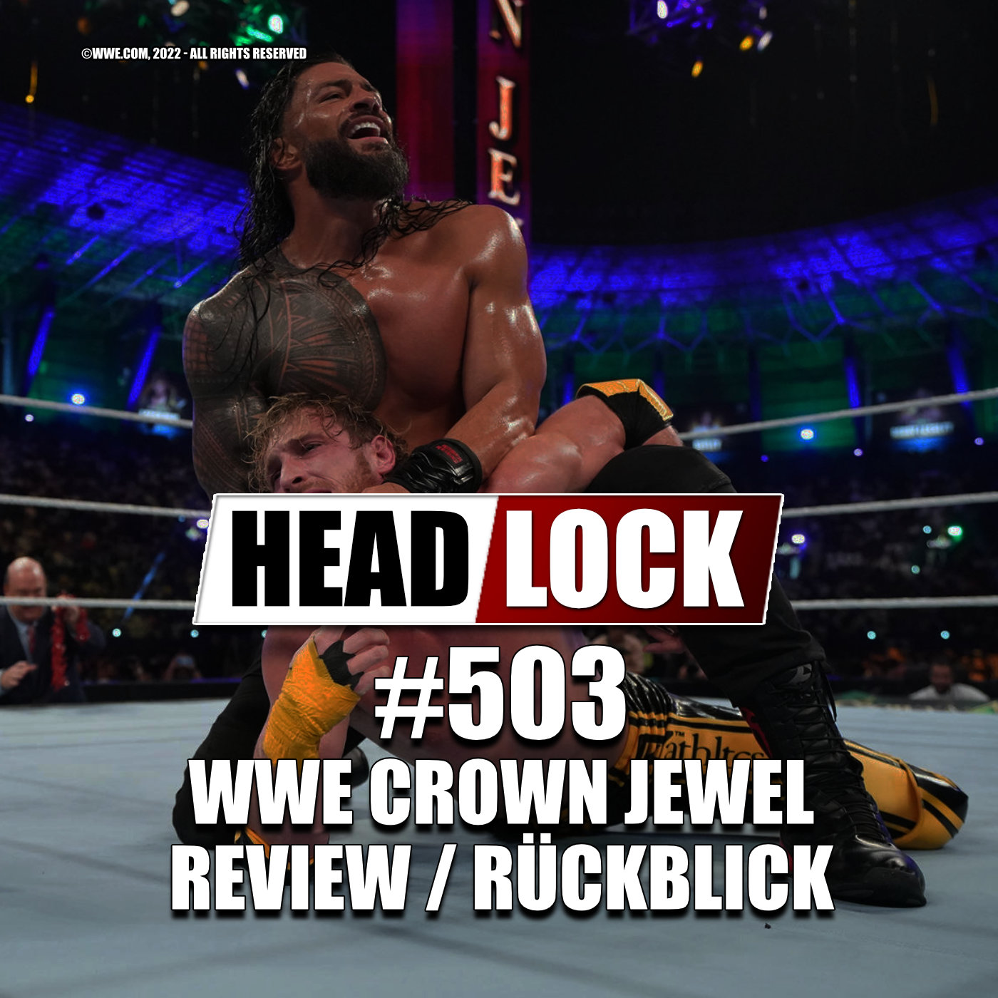 #503: WWE Crown Jewel 2022 (Review / Rückblick) - VERLETZUNGSPECH & WRESTLING-STANDARDKOST episode artwork