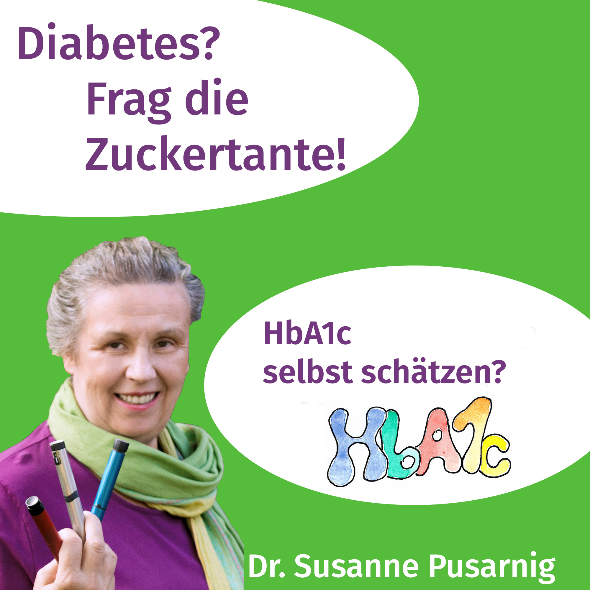 Diabetes? Frag die Zuckertante - Der Podcast für Menschen mit Typ 2 Diabetes
