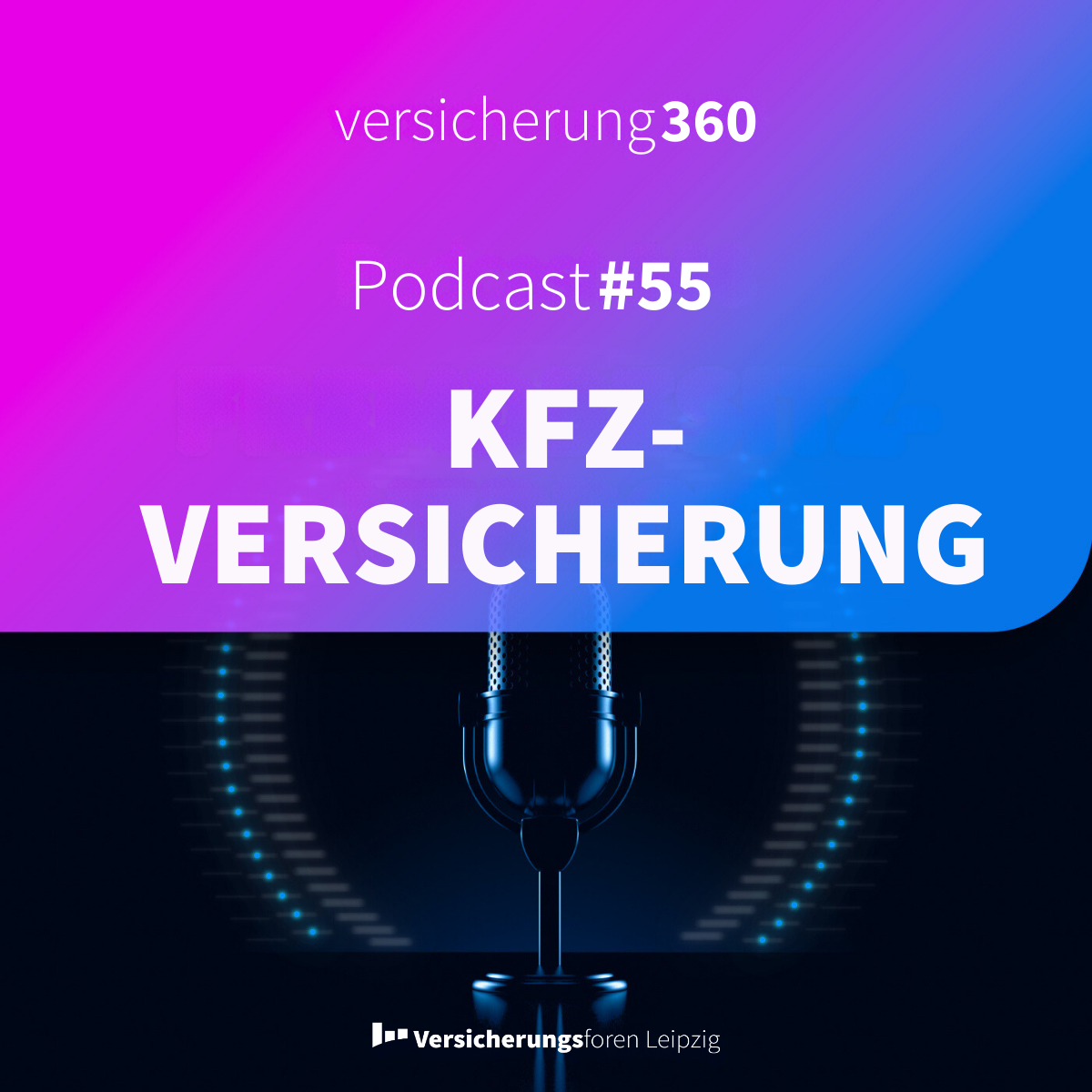 Versicherung 360 - Themen, Trends & Zukunft