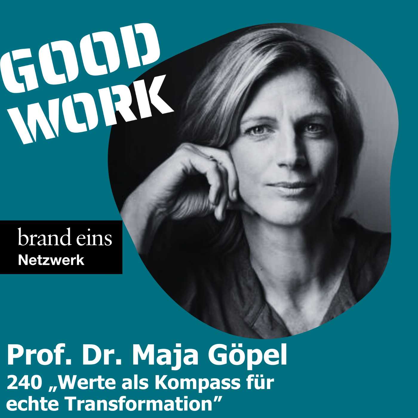 GOOD WORK - Der Podcast für zukunftsfähige Arbeitskultur