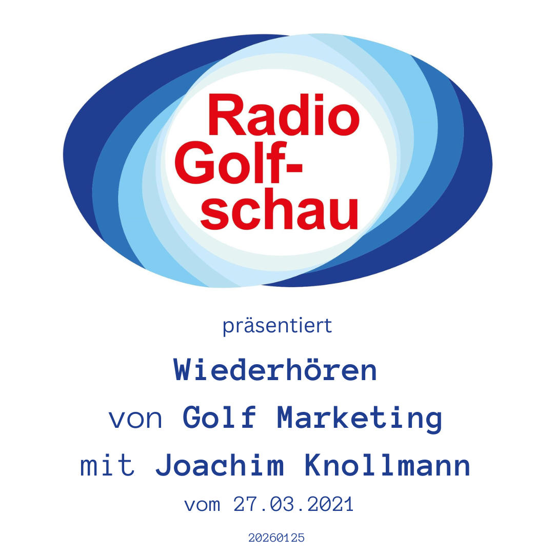Wiederhören von Golf Marketing mit Joachim Knollmann episode artwork