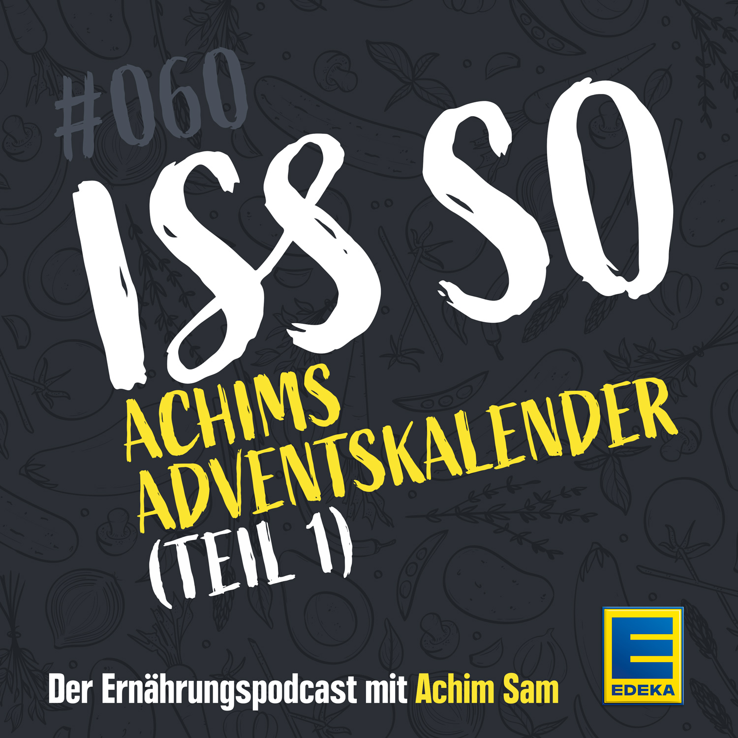 ISS SO – der Ernährungspodcast mit Achim Sam