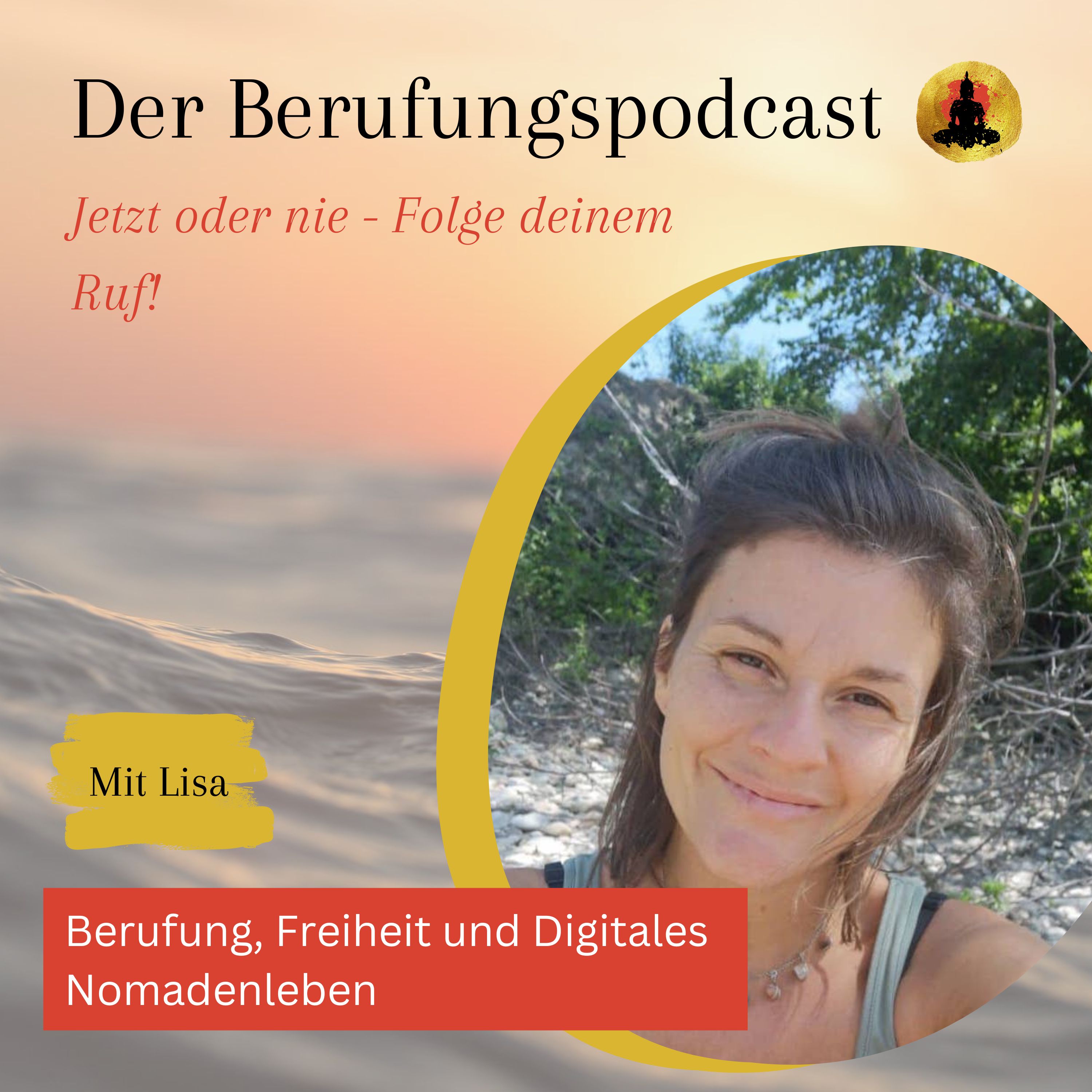 Der Berufungspodcast - Jetzt oder nie - Folge deinem Ruf!