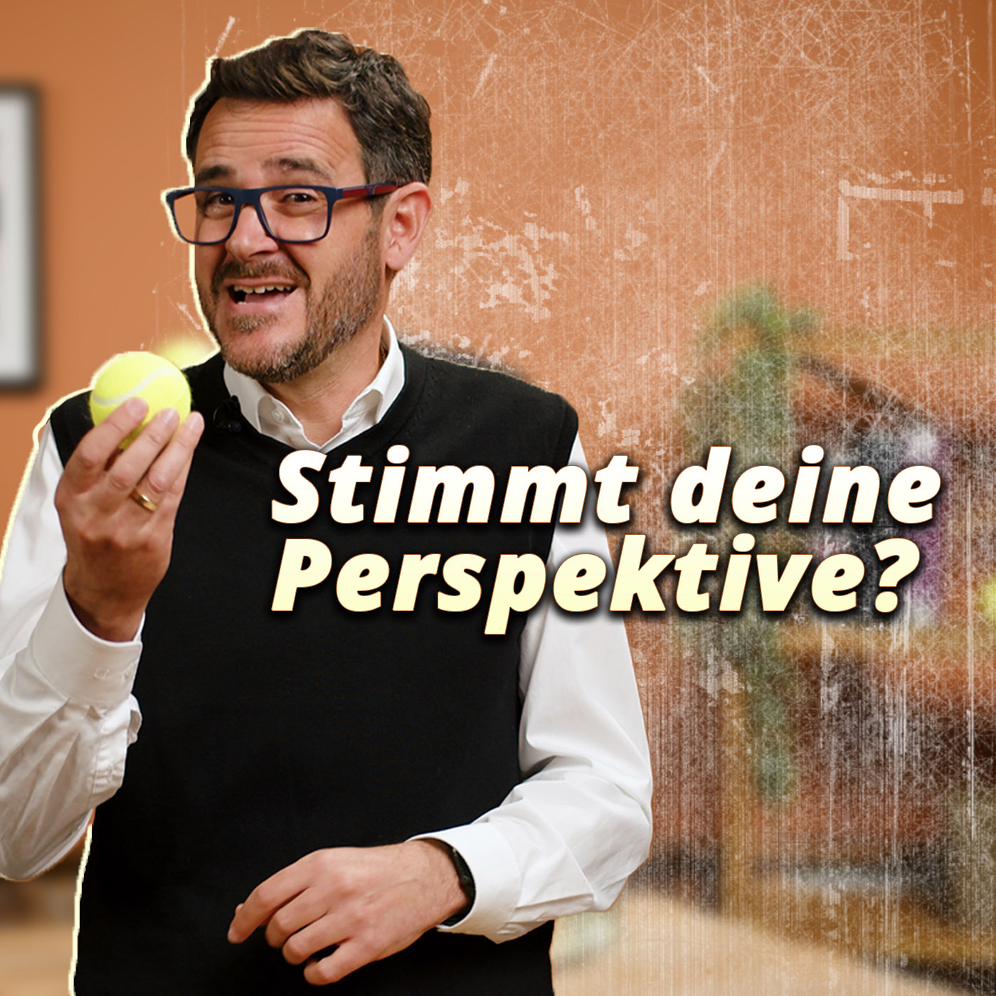 Stimmt deine Perspektive?