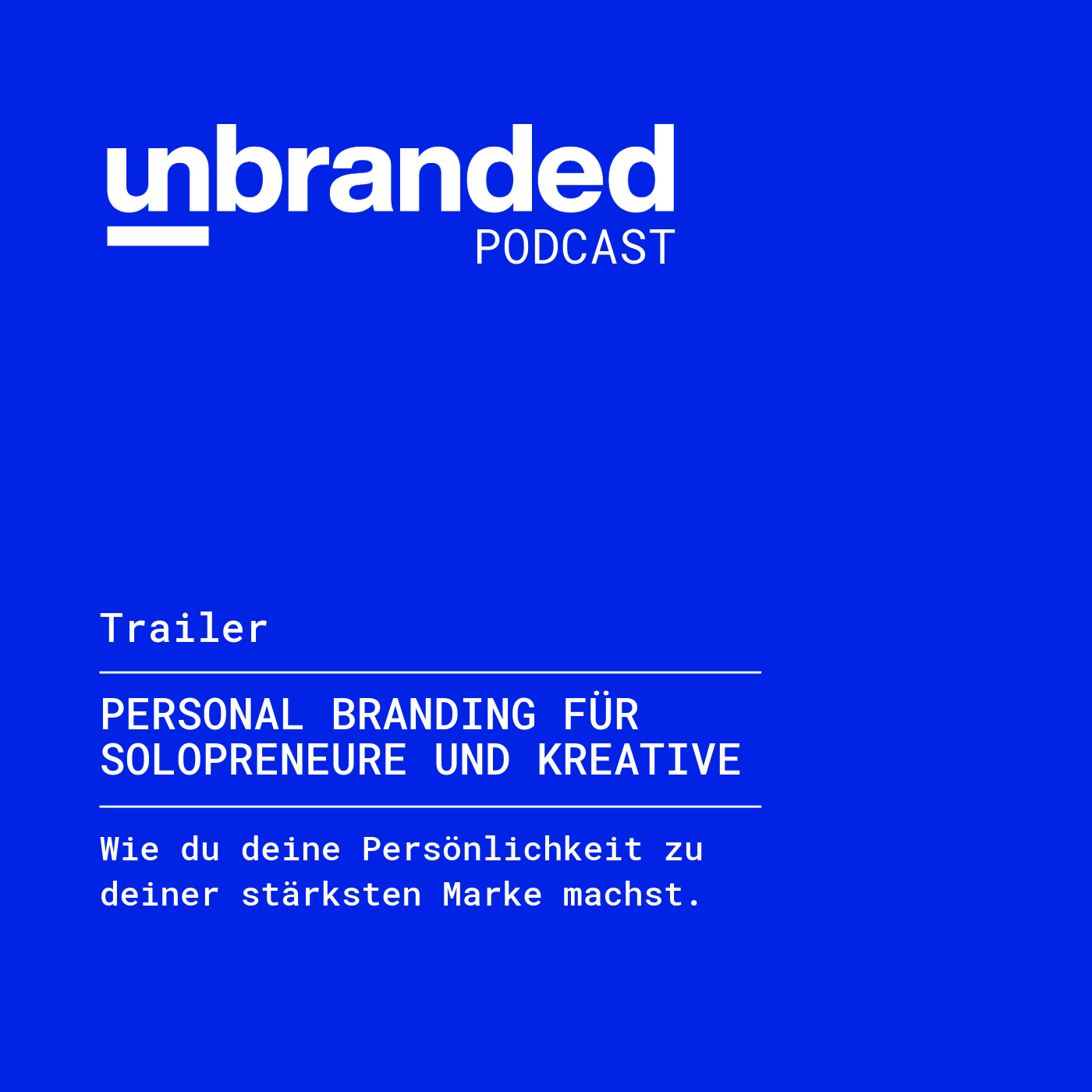 unbranded - Personal Branding für Solopreneure und Kreative
