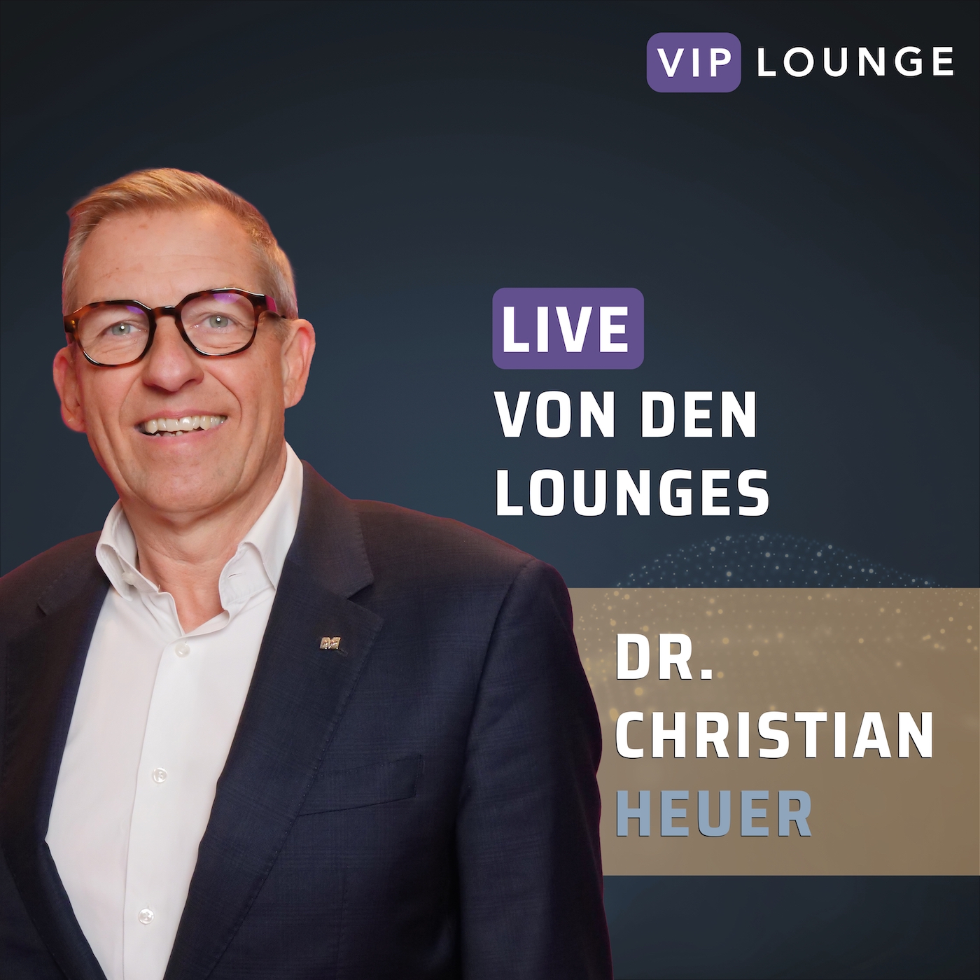 VIP Lounge #27 Dr. Christian Heuer - MMM Group episode artwork