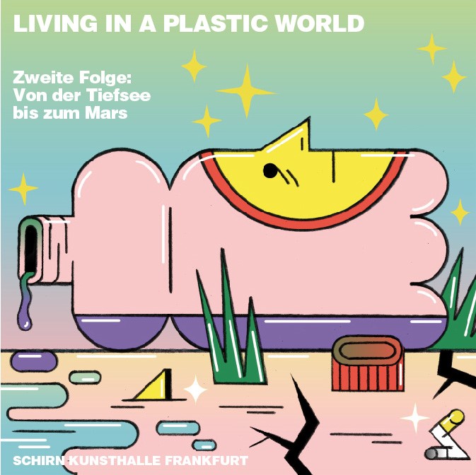 LIVING IN A PLASTIC WORLD. VON DER TIEFSEE BIS ZUM MARS episode artwork