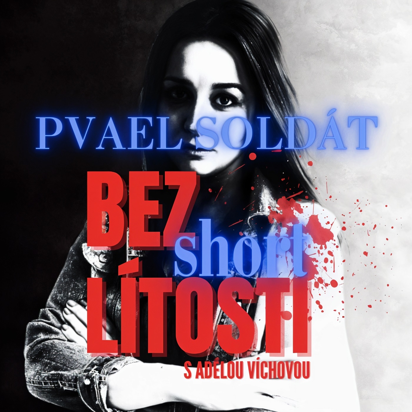 ZLOČIN BEZ LÍTOSTI
