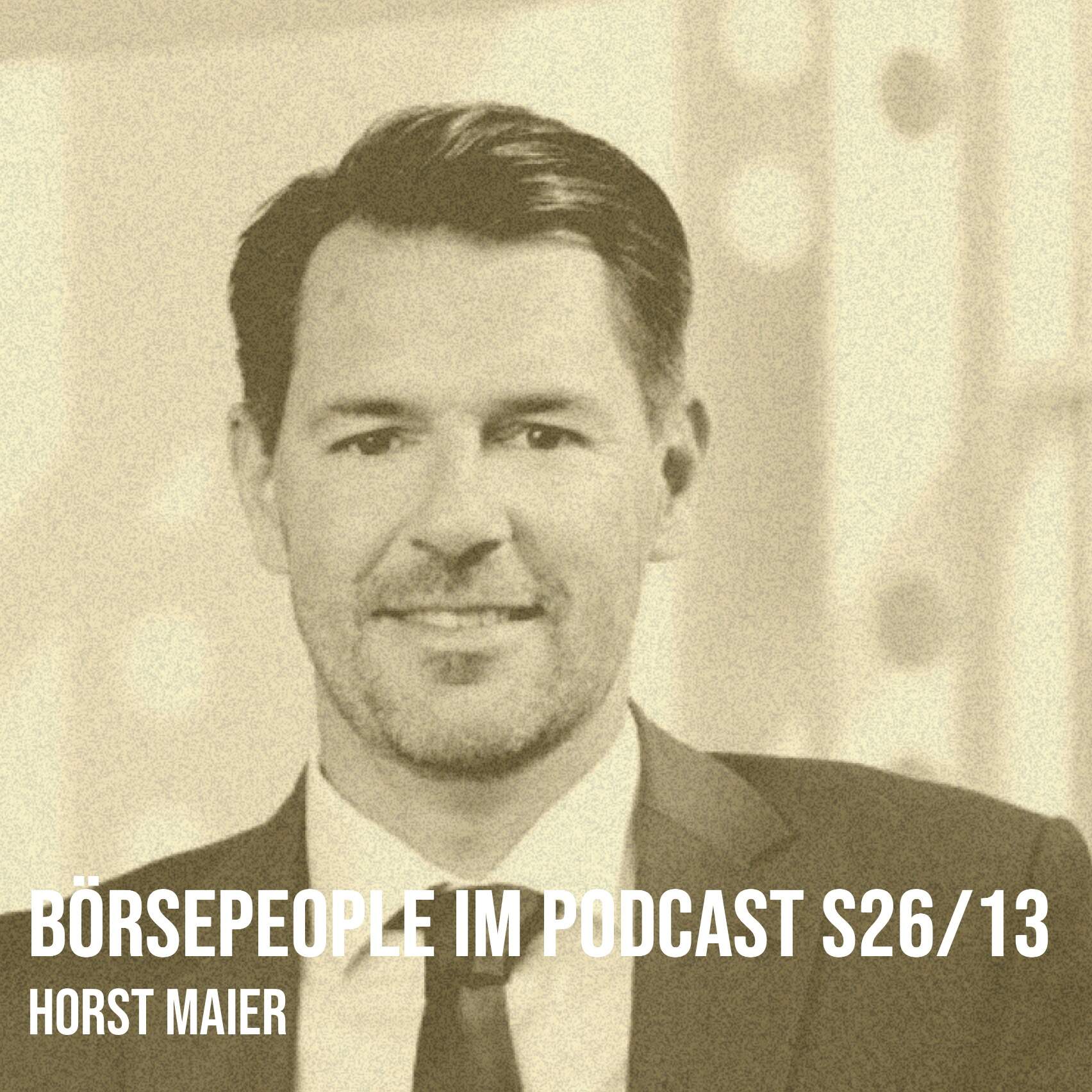 Börsepeople im Podcast S26/13: Horst Maier