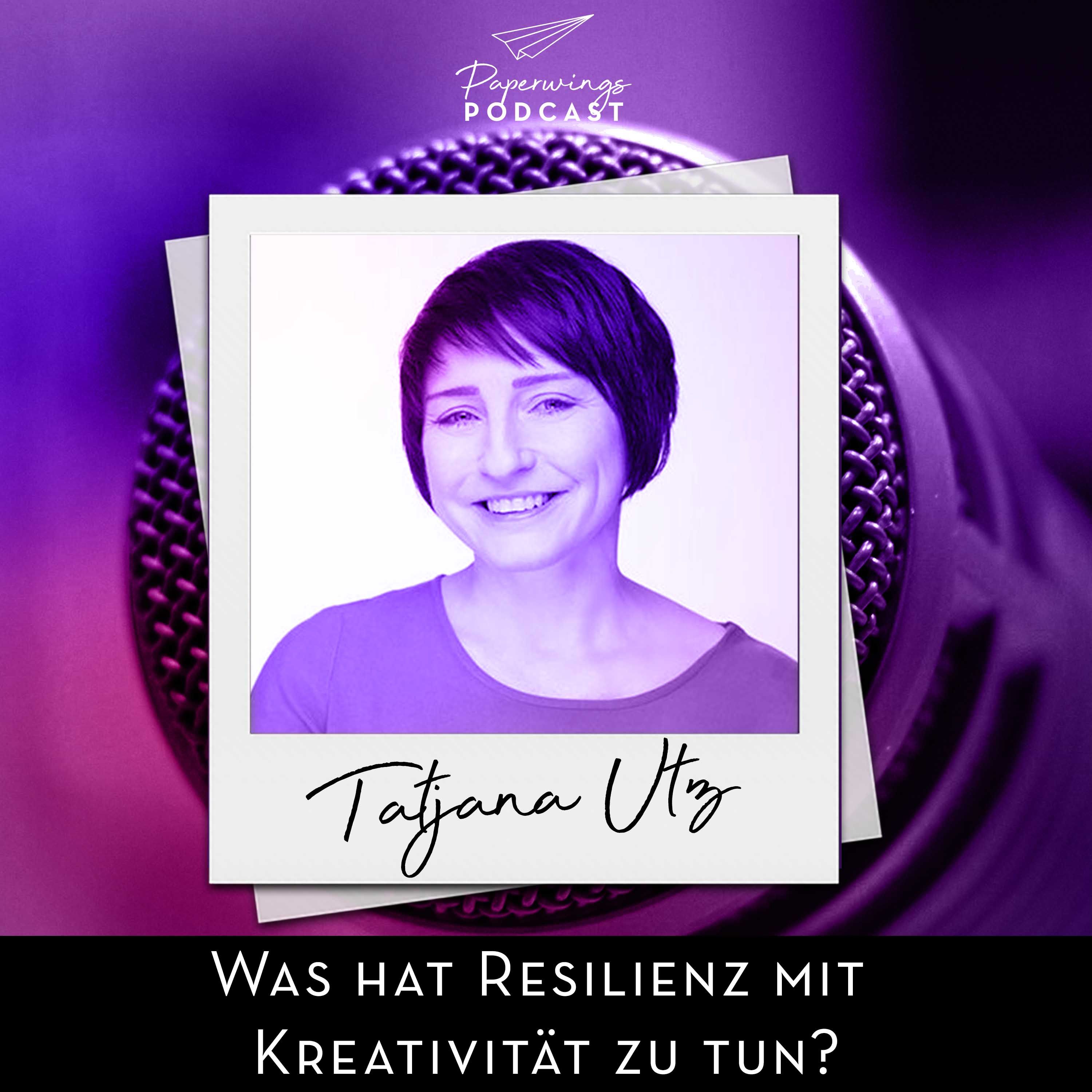 cover of episode #65 Was hat Resilienz mit Kreativität zu tun? - Danny Herzog-Braune im Gespräch mit Künstlerin Tatjana Utz