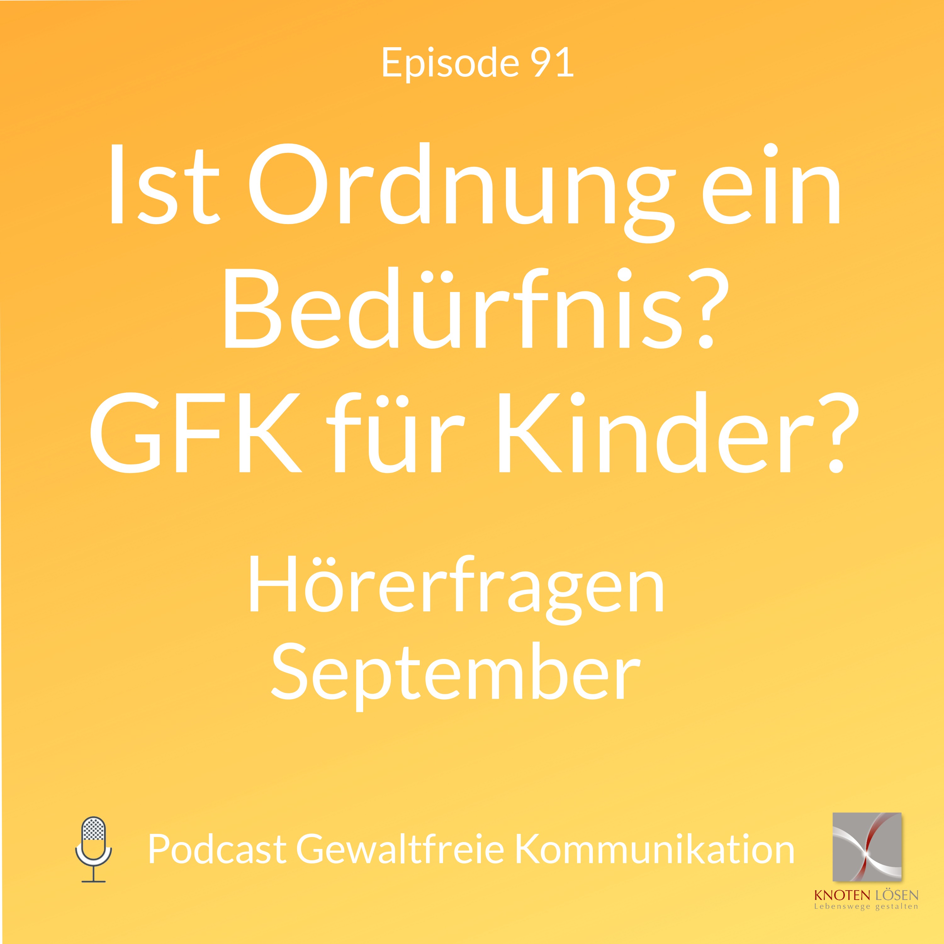 Neue Gewaltfreie Kommunikation - Freiheit, Eigenverantwortung & Entwicklung