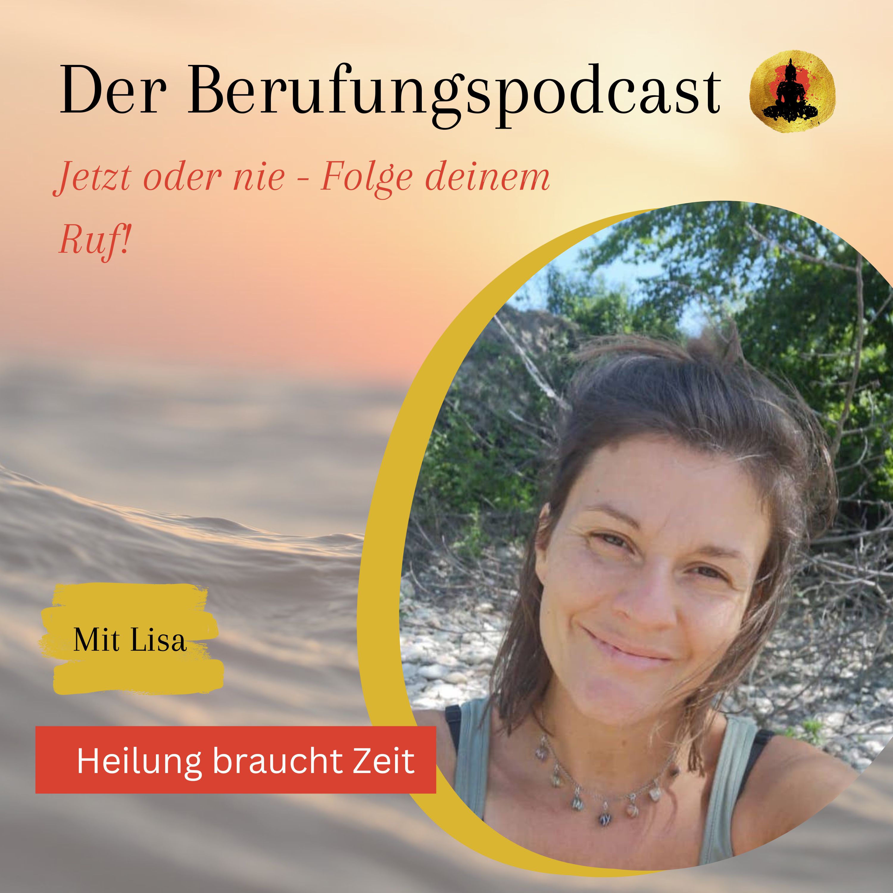 Der Berufungspodcast - Jetzt oder nie - Folge deinem Ruf!