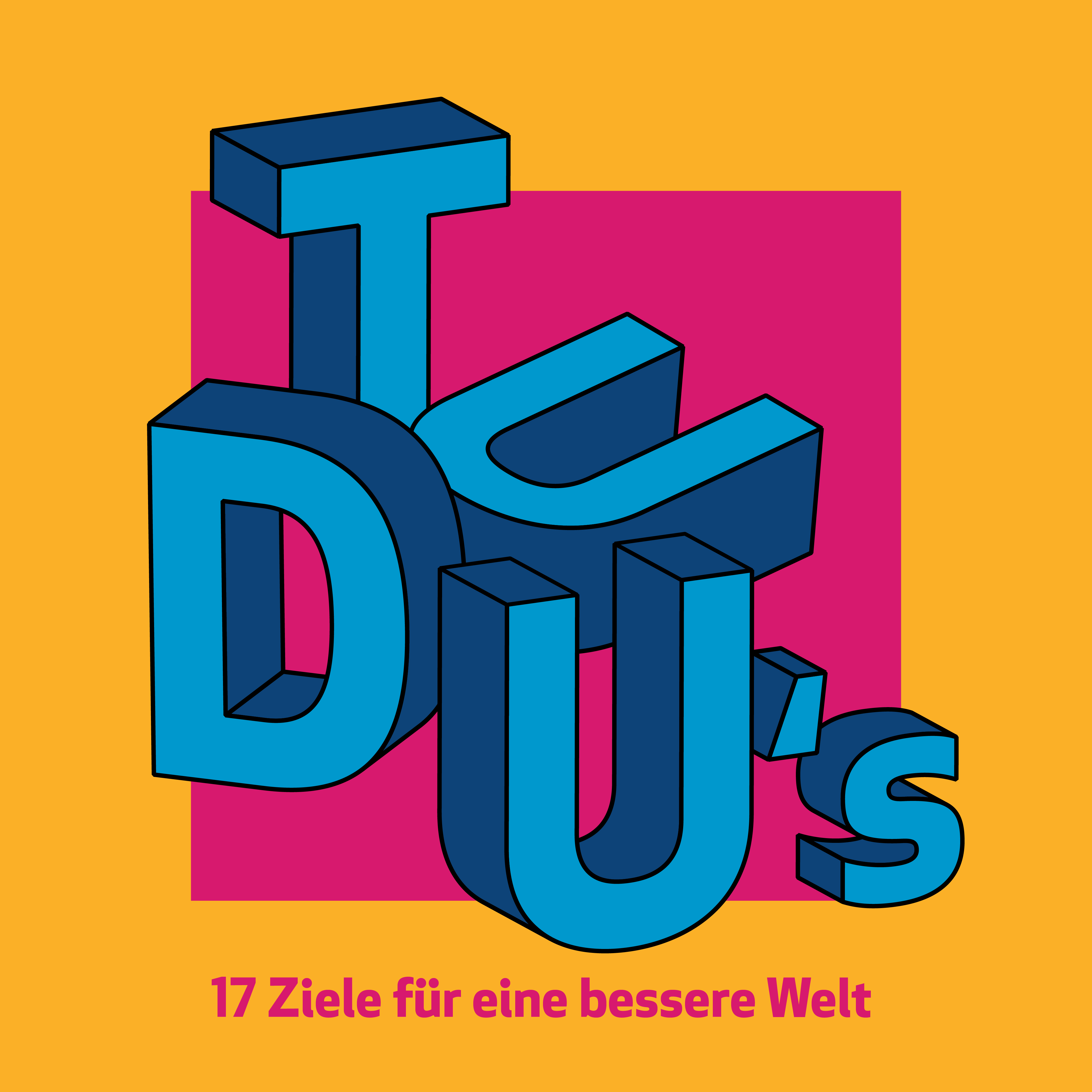 TU DU's - 17 Ziele für eine bessere Welt