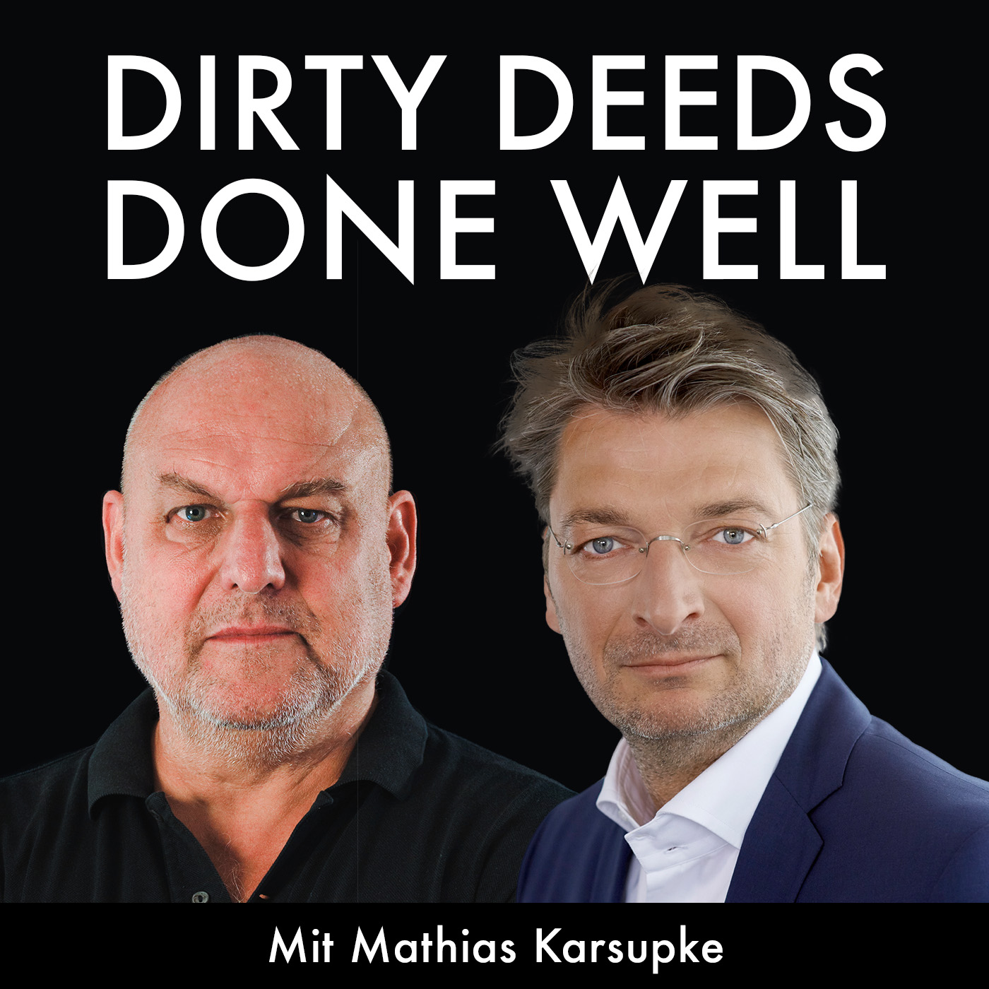 Dirty Deeds Done Well