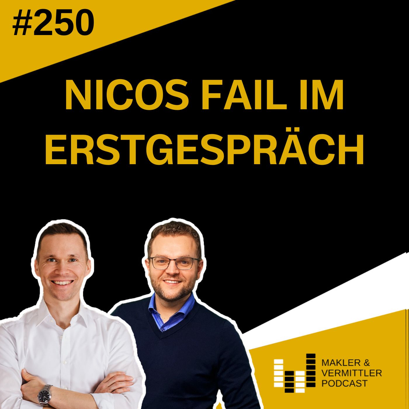 #250 Nicos Fail im Erstgespräch