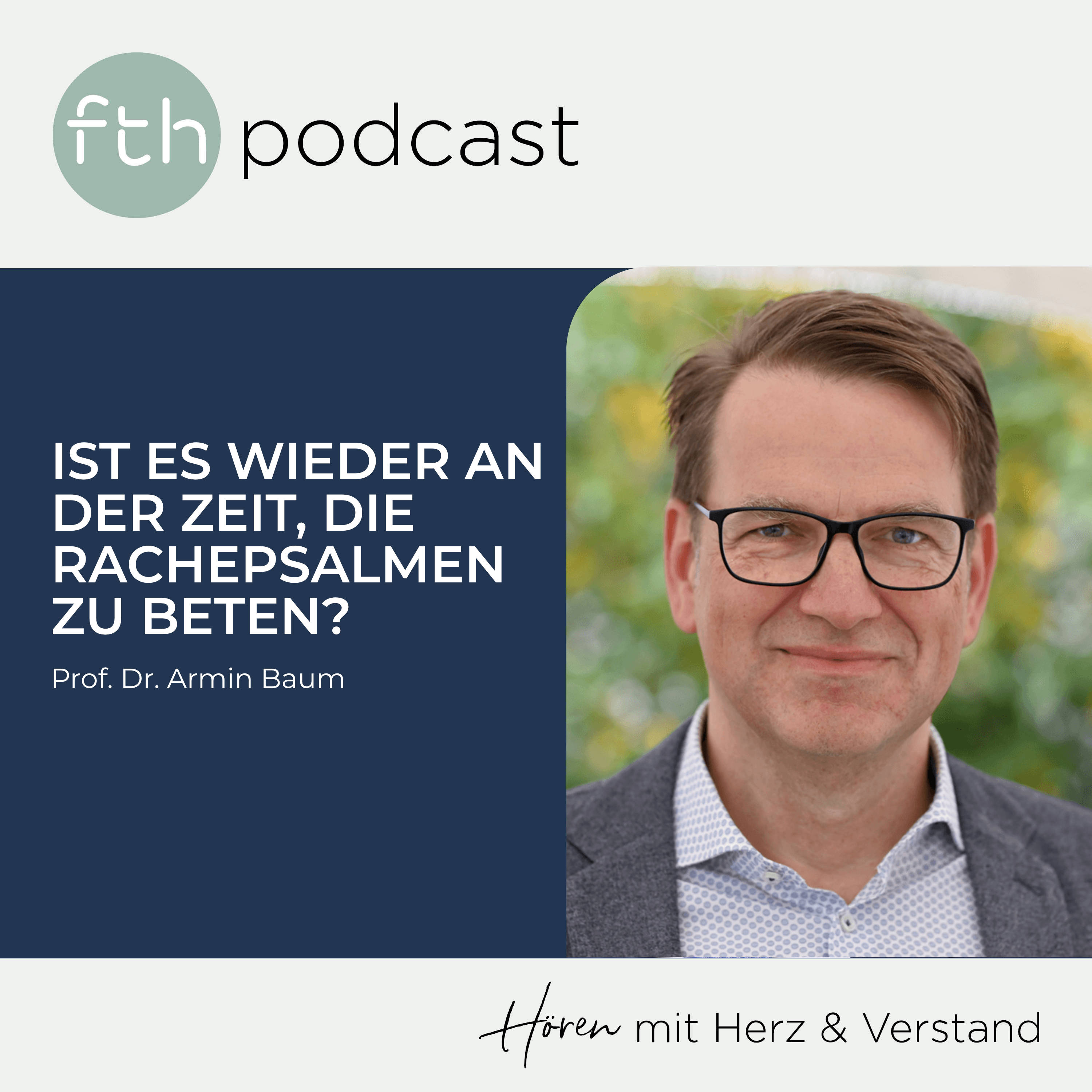 Armin Baum: Ist es wieder an der Zeit, die Rachepsalmen zu beten? episode artwork