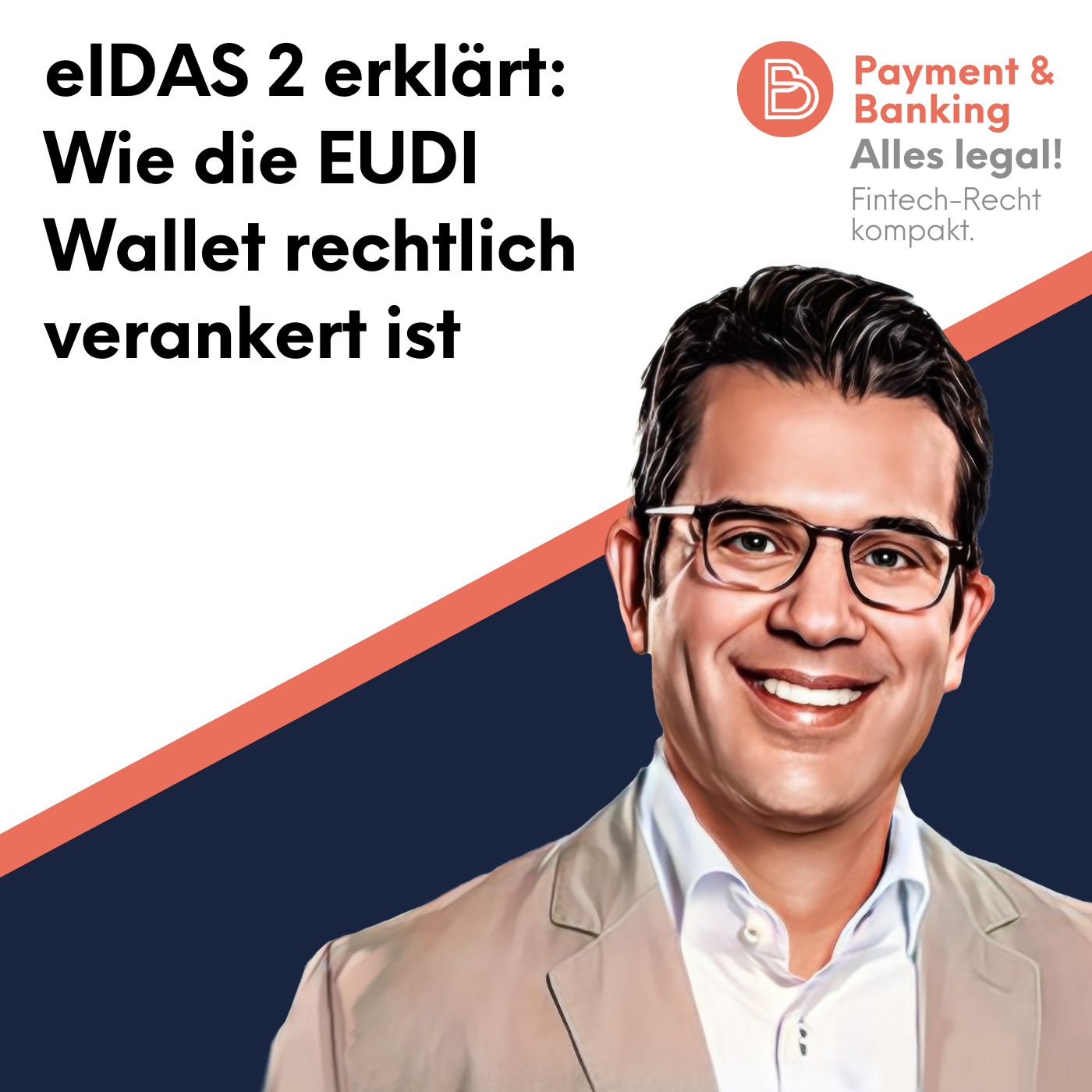 Alles Legal #121: eIDAS 2 erklärt: Wie die EUDI Wallet rechtlich verankert ist