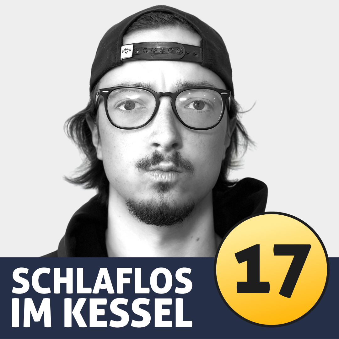 SCHLAFLOS IM KESSEL