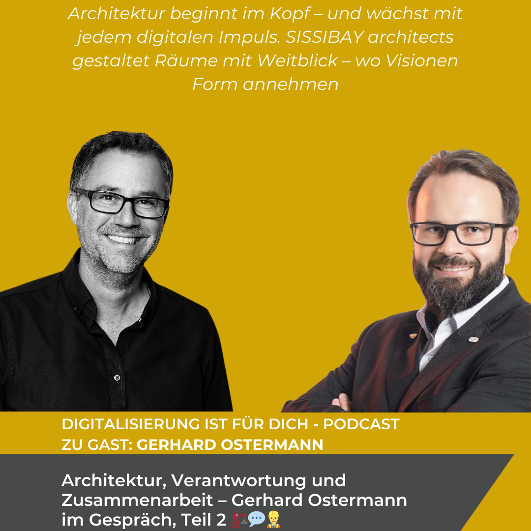 #322 - Architektur, Verantwortung und Zusammenarbeit – Gerhard Ostermann im Gespräch, Teil 2 🏗️💬👷‍♂️