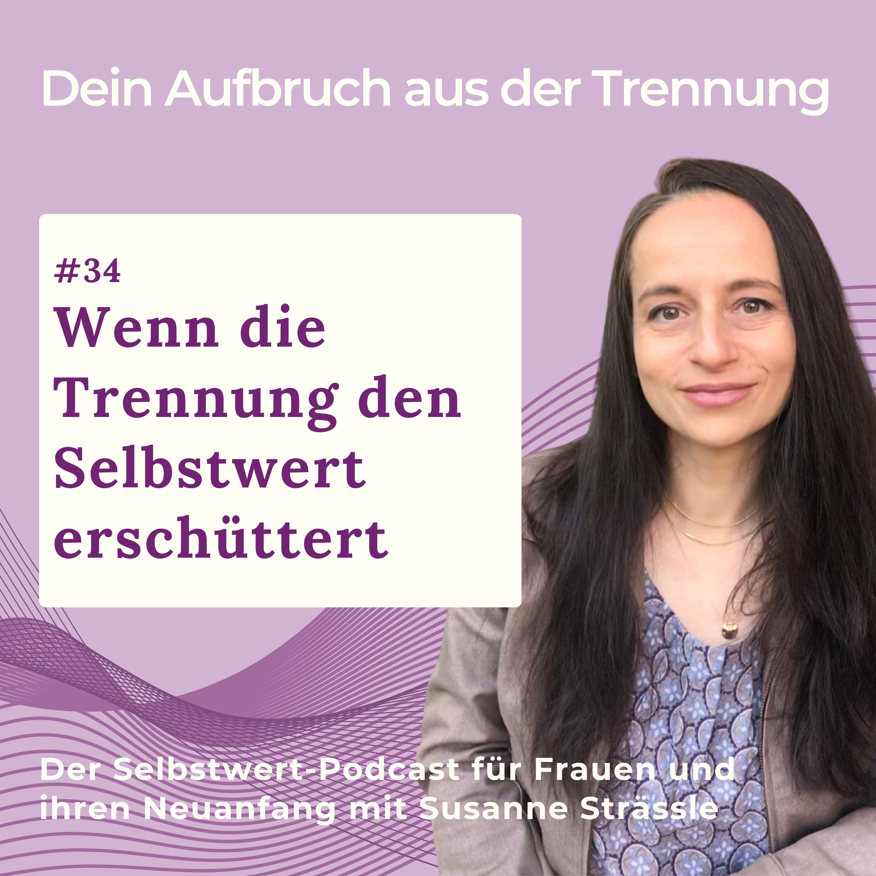 #34 Wenn die Trennung den Selbstwert erschüttert episode artwork