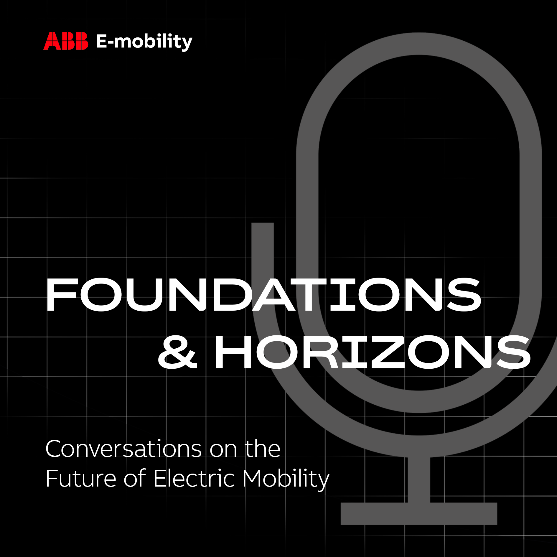 Foundation & Horizons: Conversations on the Future of Electric Mobility