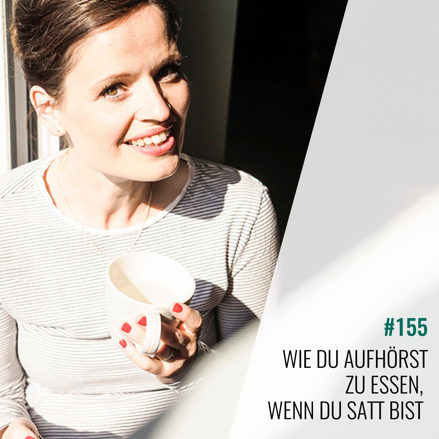 #155 Wie Du aufhörst zu essen, wenn Du satt bist episode artwork