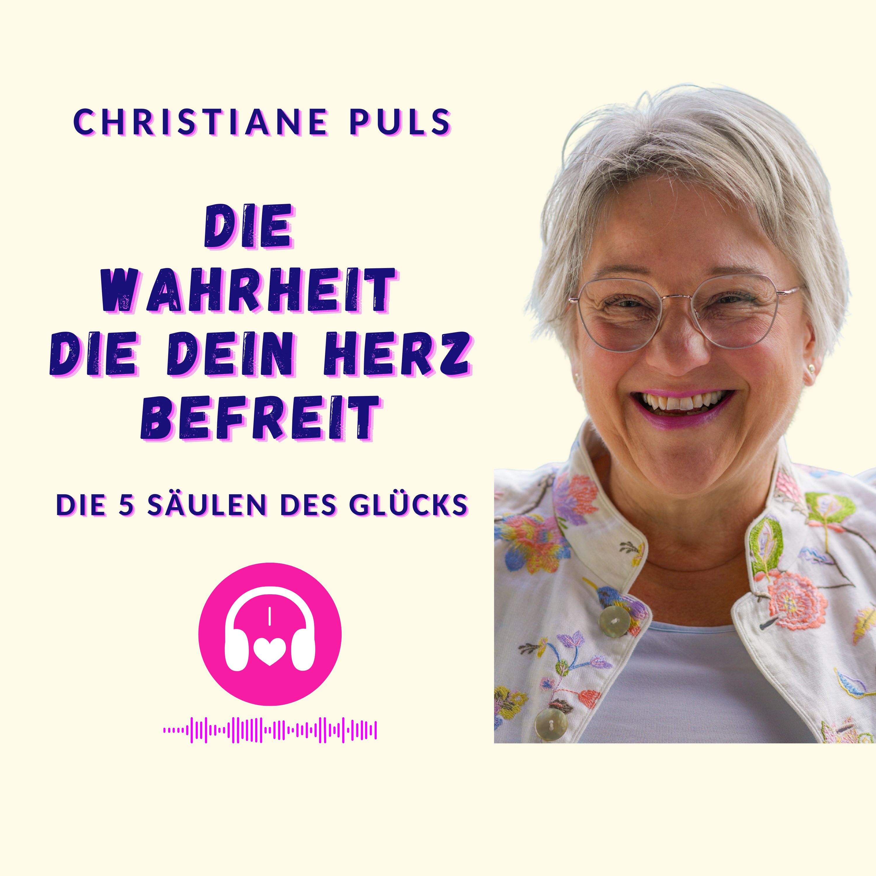 Die Wahrheit die dein Herz befreit - die 5 Säulen des Glücks