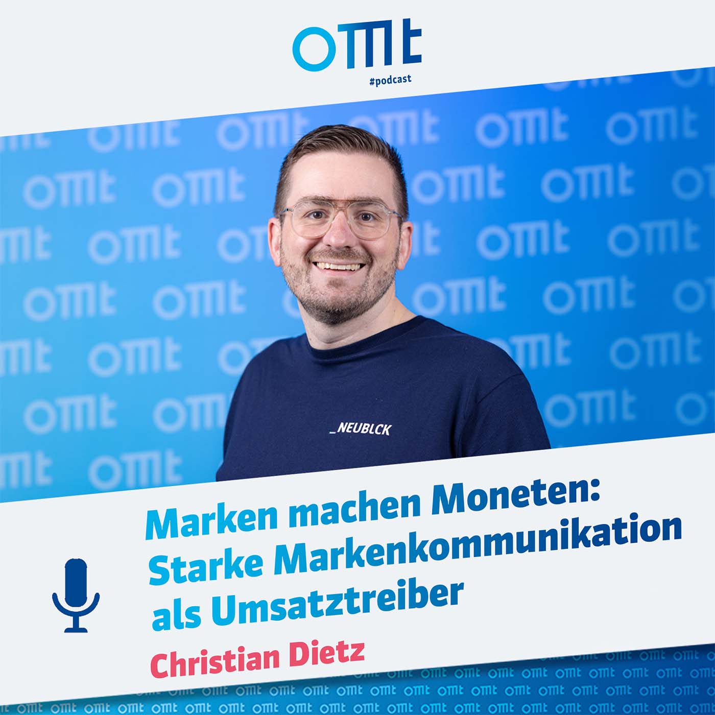 Marken machen Moneten. Starke Markenkommunikation als Umsatztreiber (Christian Dietz) | OMT-Podcast #295
