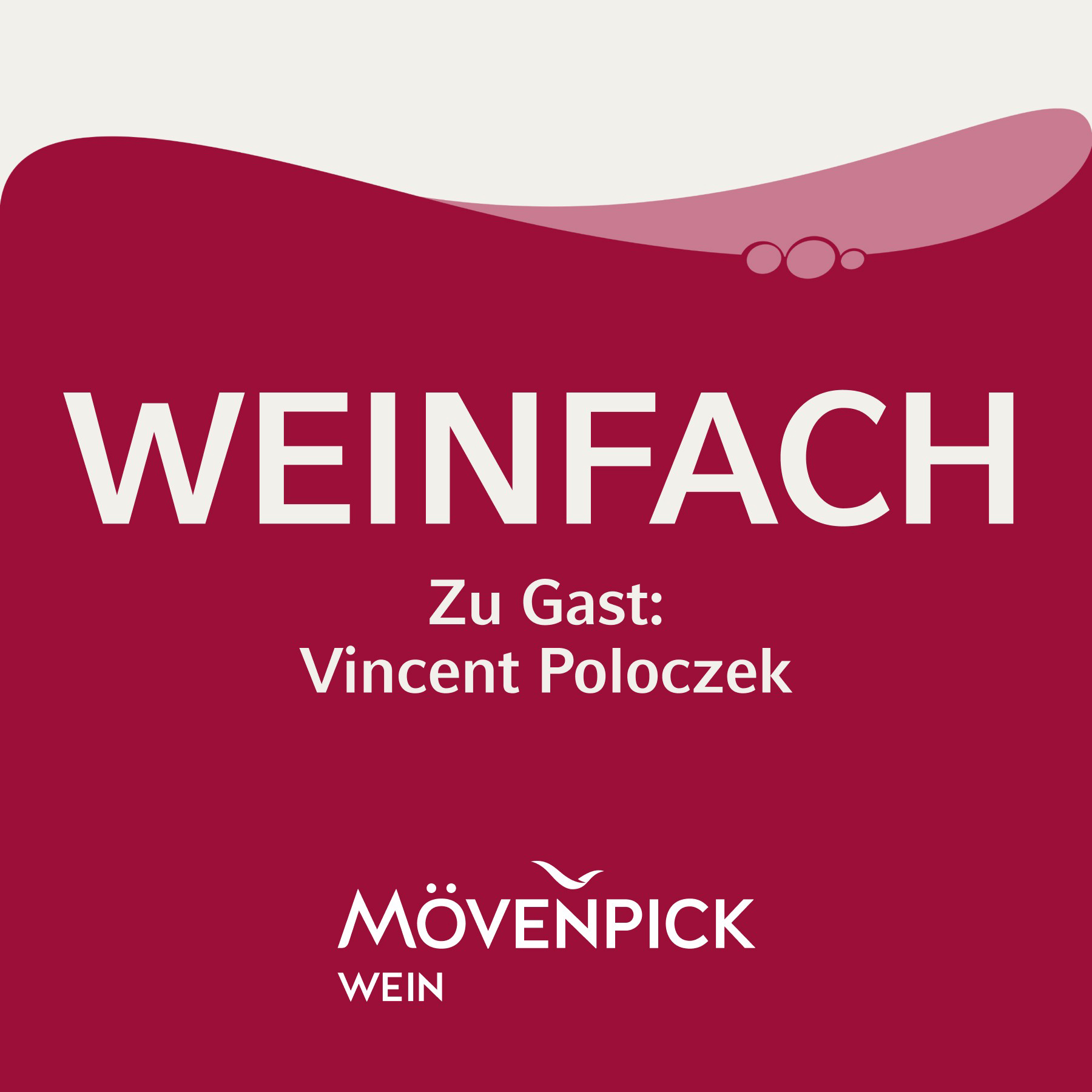 «Weinfach» – der Podcast von Mövenpick Wein