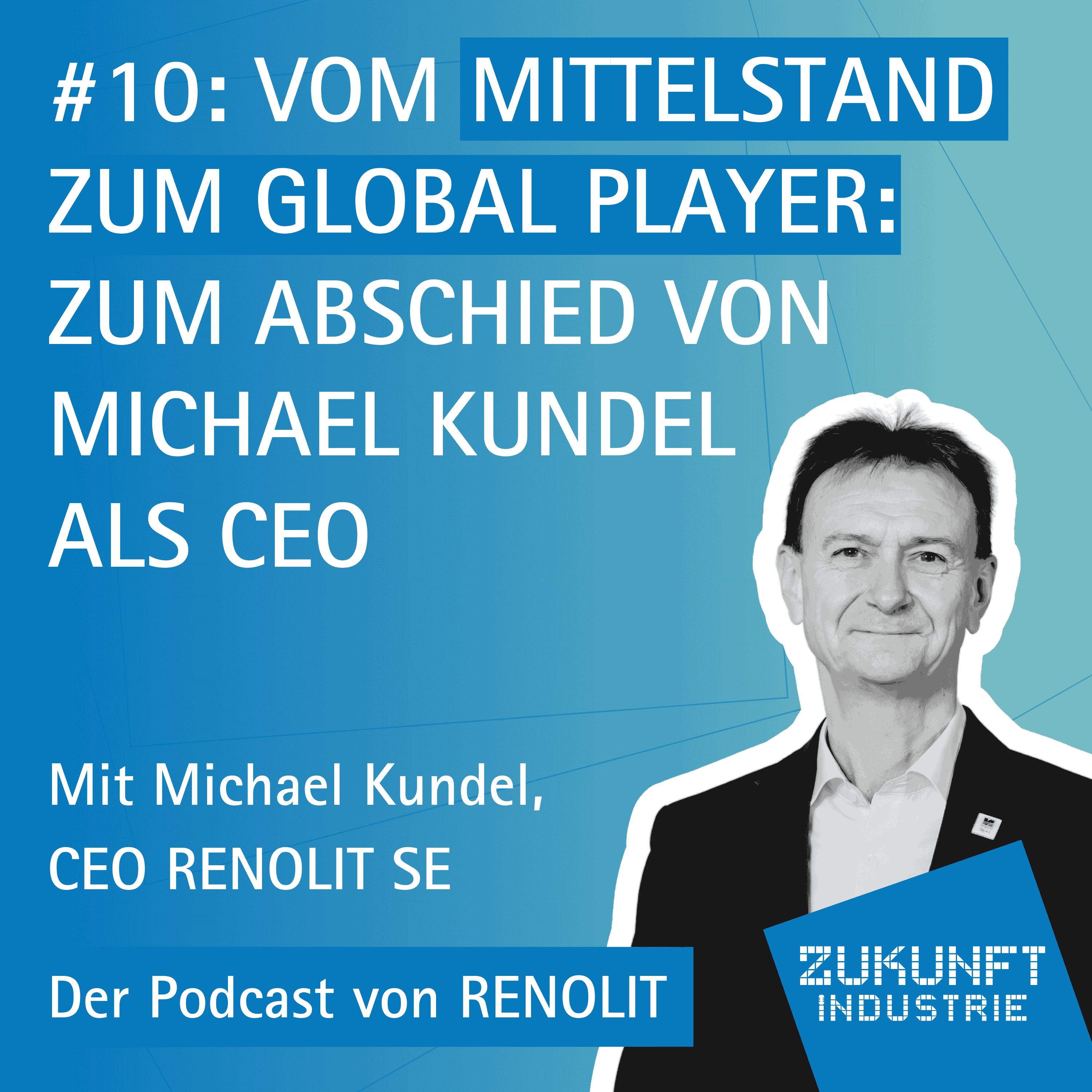 Zukunft Industrie - Der Podcast von RENOLIT