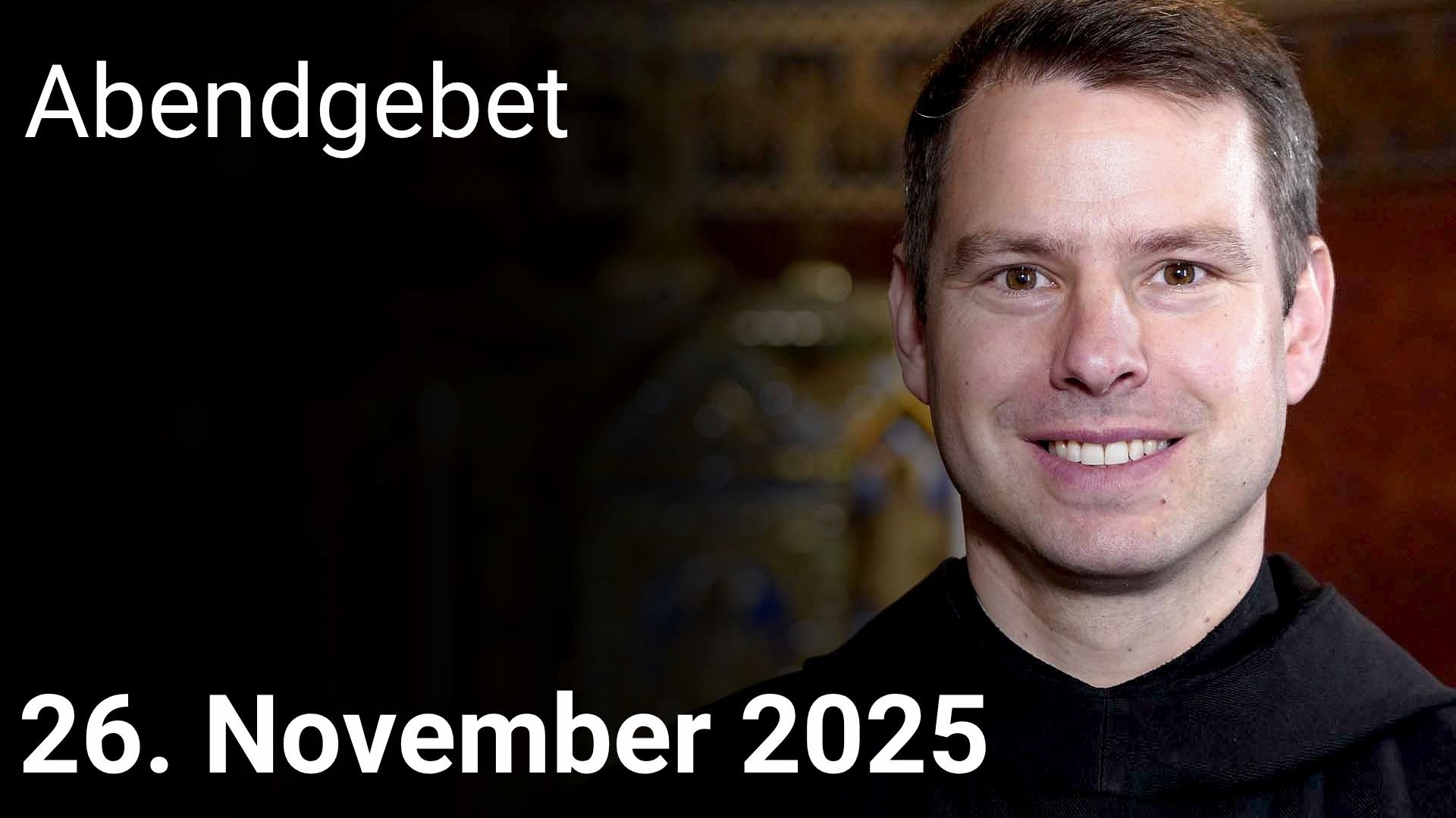 Abendgebet – 26. November 2025