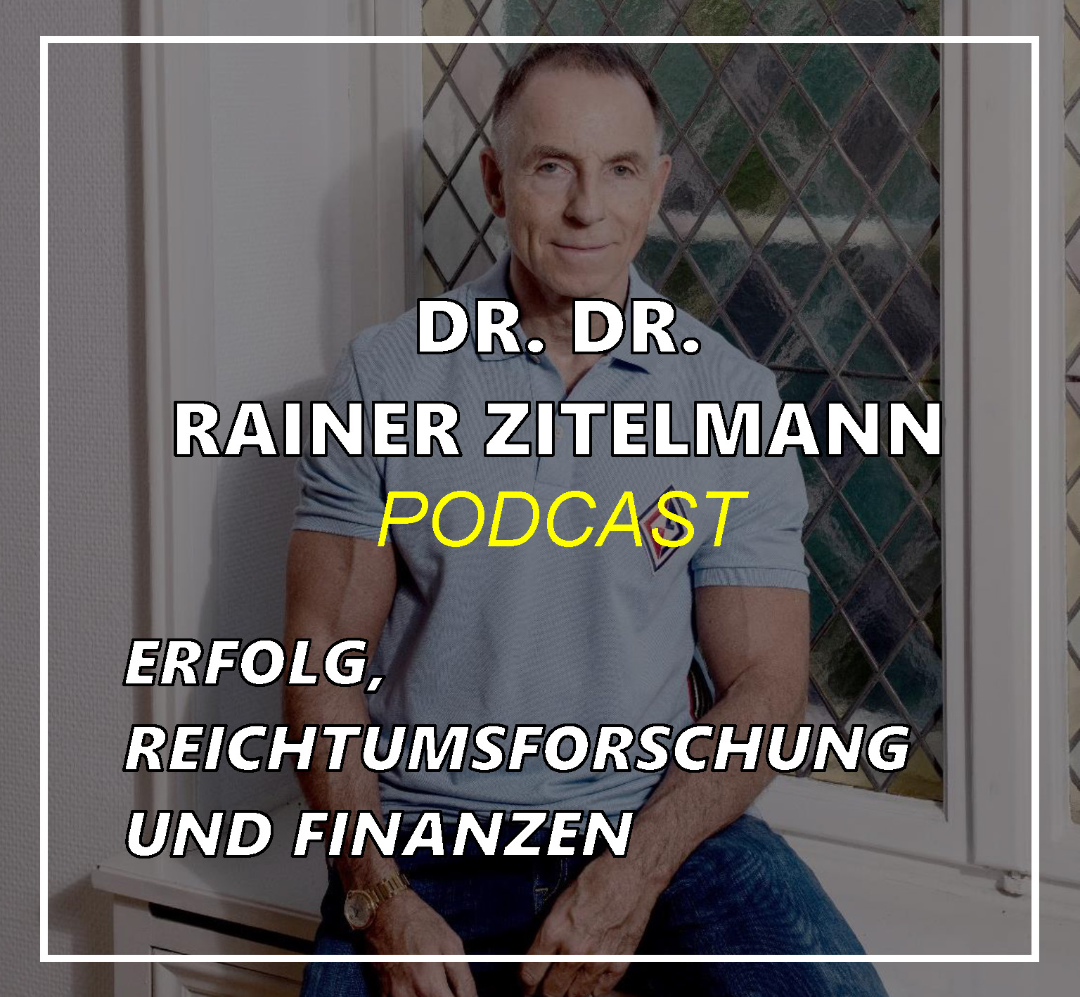 Dr. Dr. Rainer Zitelmann: Erfolg, Reichtumsforschung und Finanzen