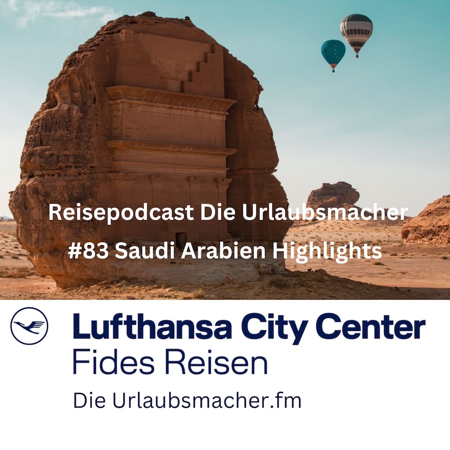 Reisepodcast Die Urlaubsmacher mit aussergewöhnlichen Reiseprofis von Fides Reisen