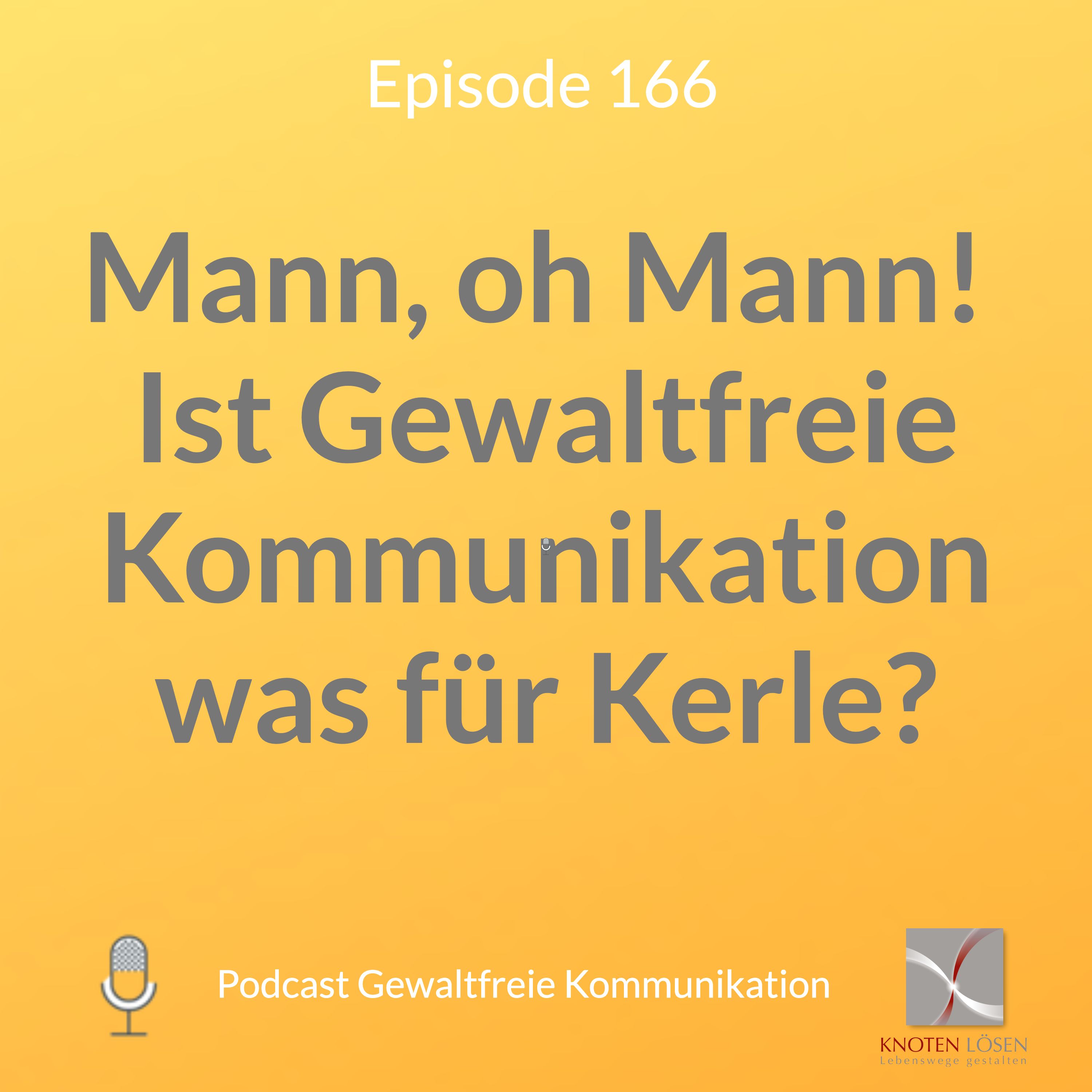 Neue Gewaltfreie Kommunikation - Freiheit, Eigenverantwortung & Entwicklung