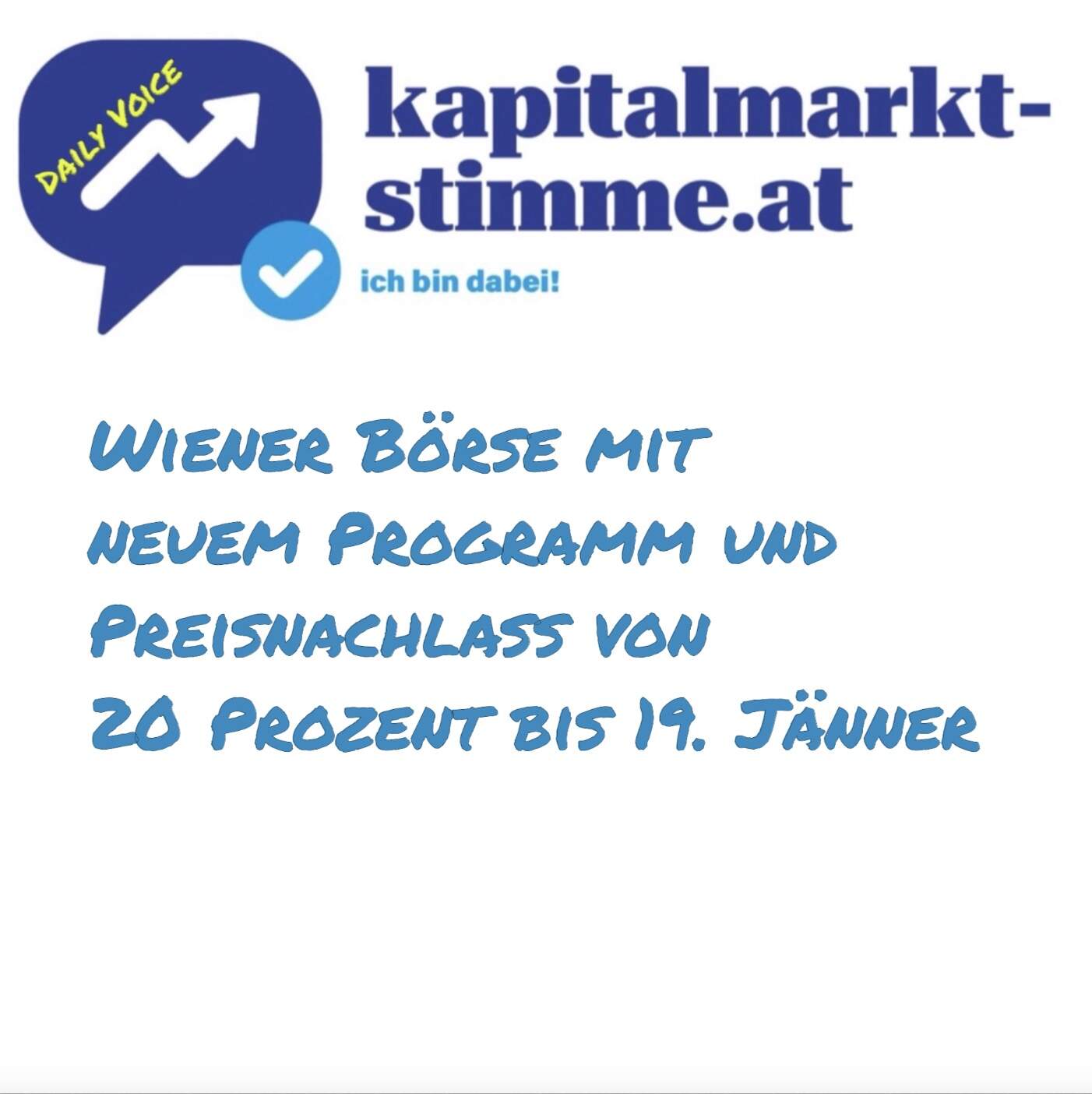 kapitalmarkt-stimme.at daily voice: Wiener Börse mit neuem Programm und Preisnachlass von 20 Prozent bis 19. Jänner