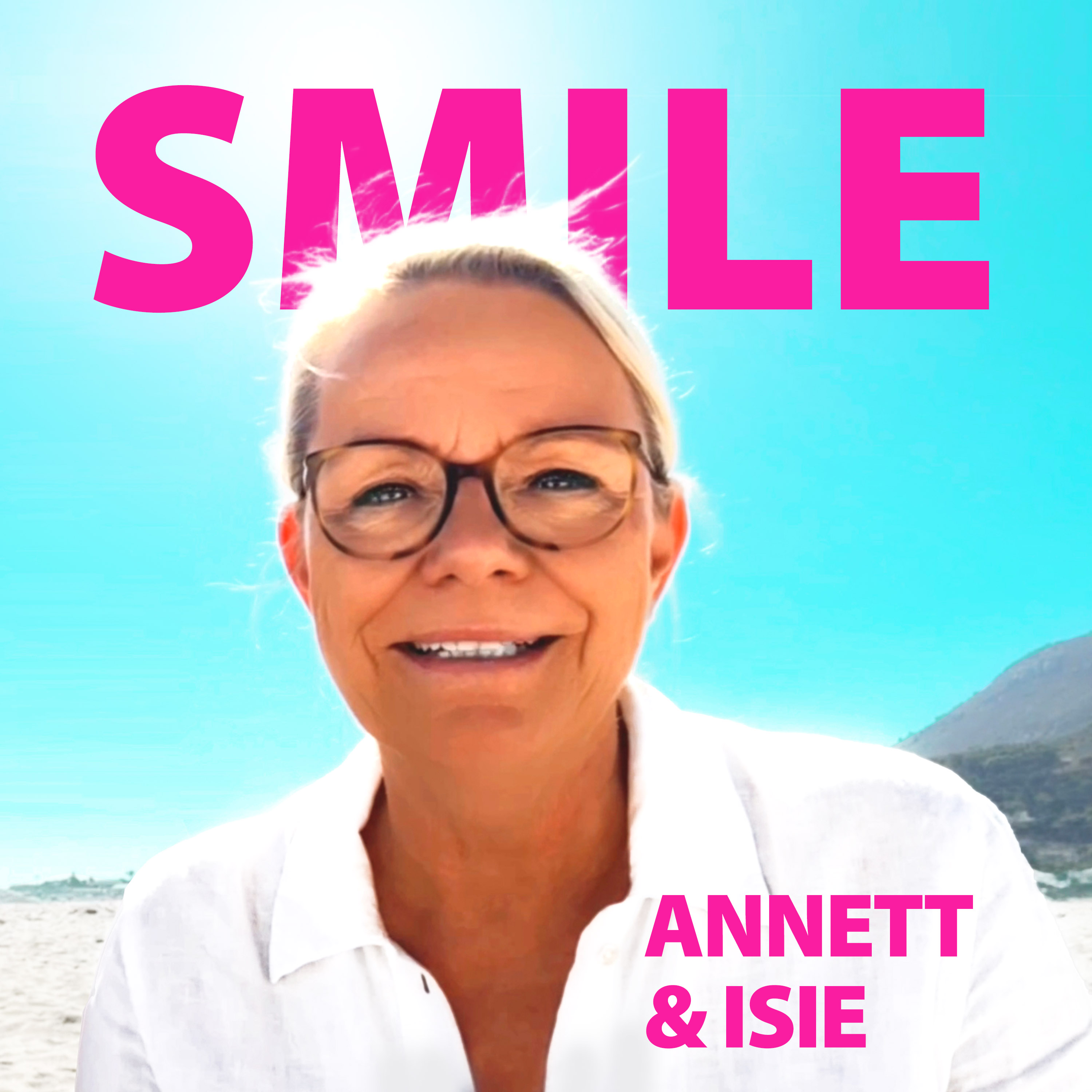 SMILE mit ANNETT & Seele ISIE