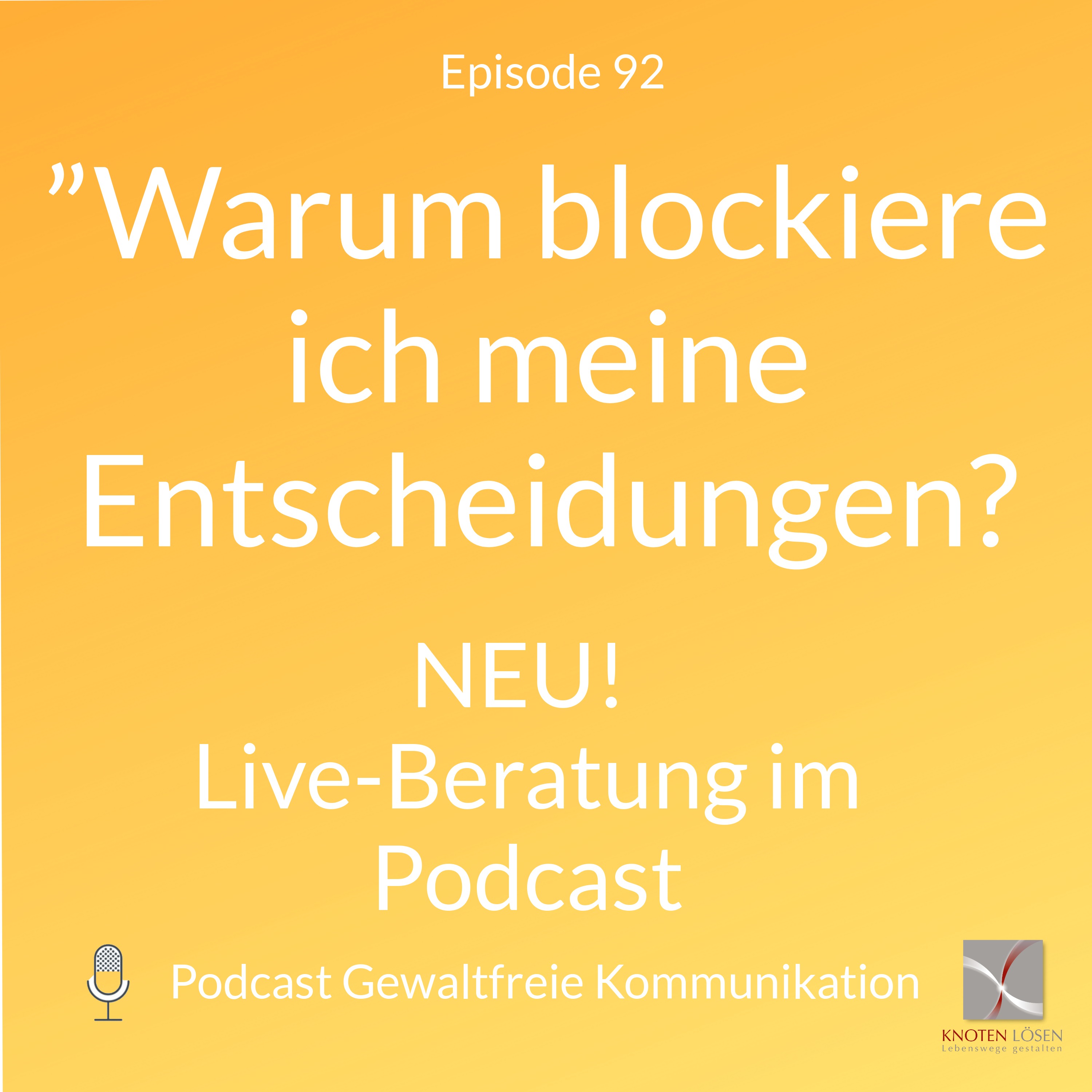 Neue Gewaltfreie Kommunikation - Freiheit, Eigenverantwortung & Entwicklung