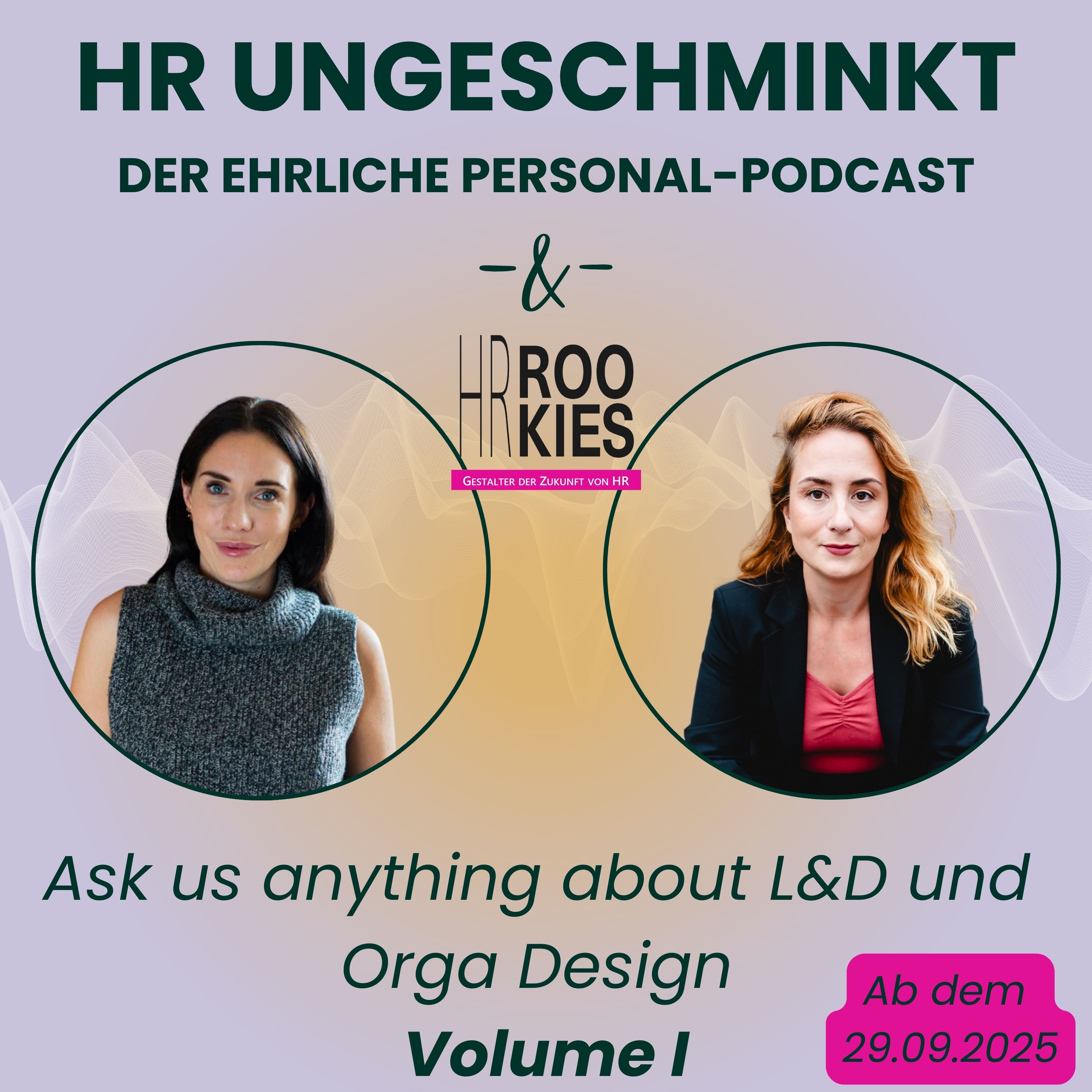 HR ungeschminkt – der ehrliche Personal-Podcast