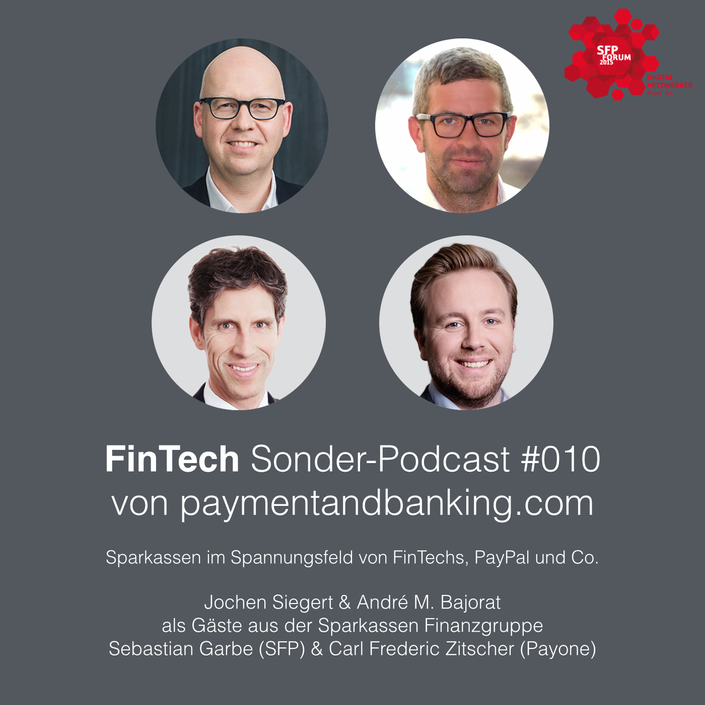 FinTech Podcast #010 – Sparkassen im Spannungsfeld von FinTechs, PayPal und Co