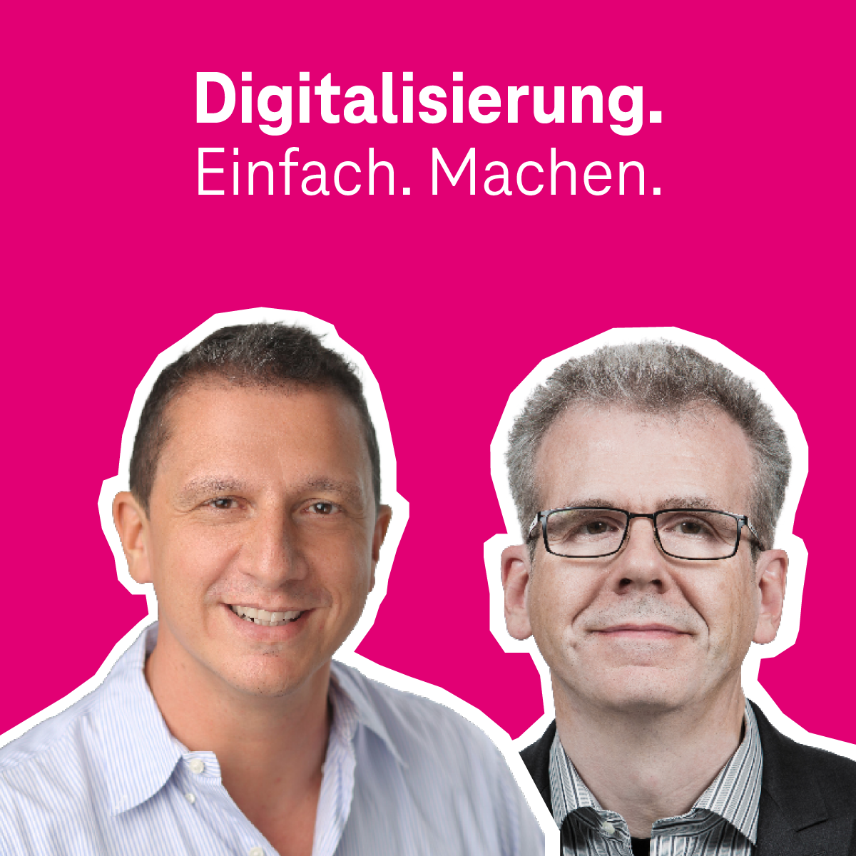 Digitalisierung. Einfach. Machen. - Der Digitalisierungs-Podcast der Telekom