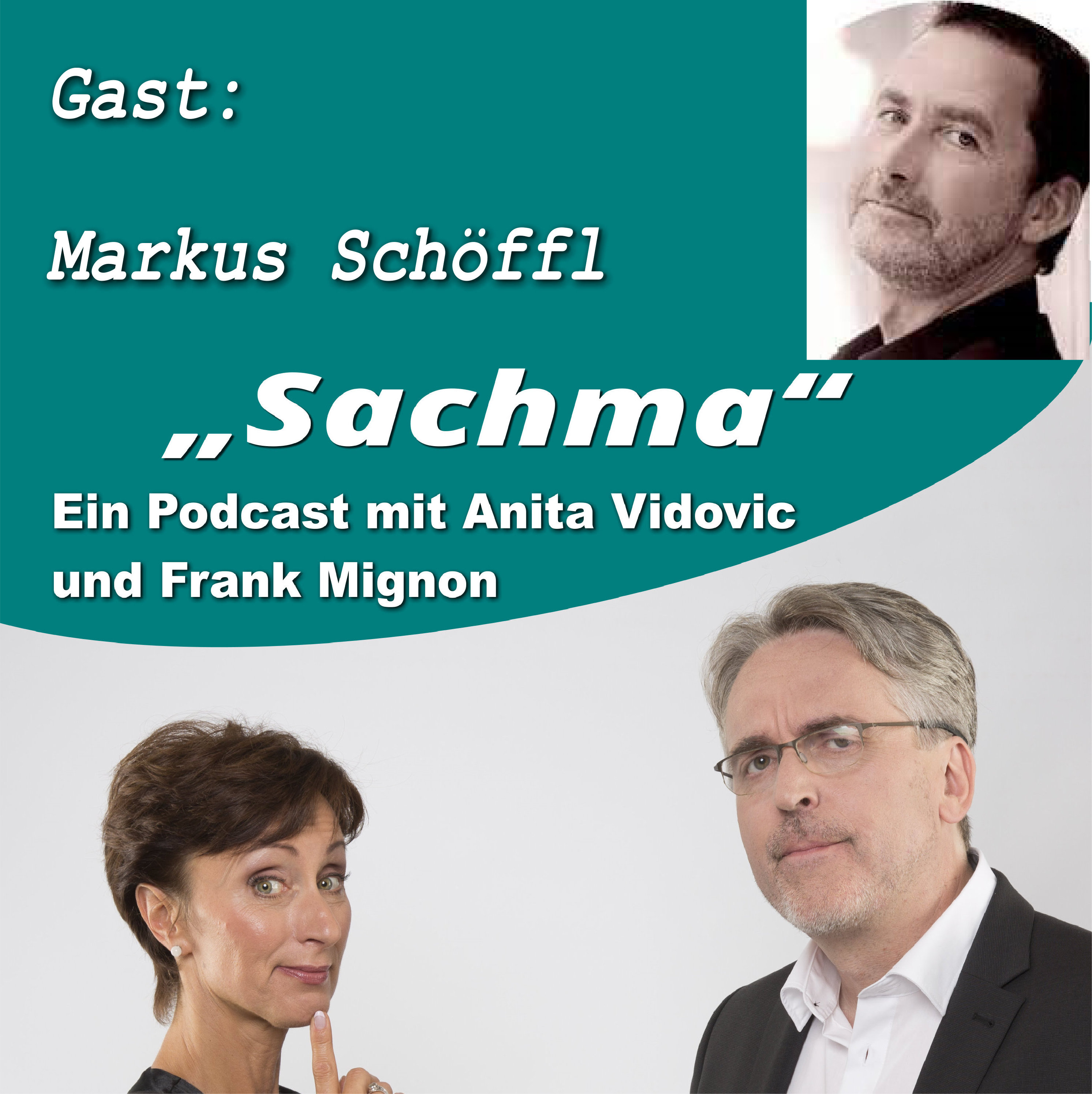 Sachma - Der Podcast mit Anita Vidovic & Frank Mignon