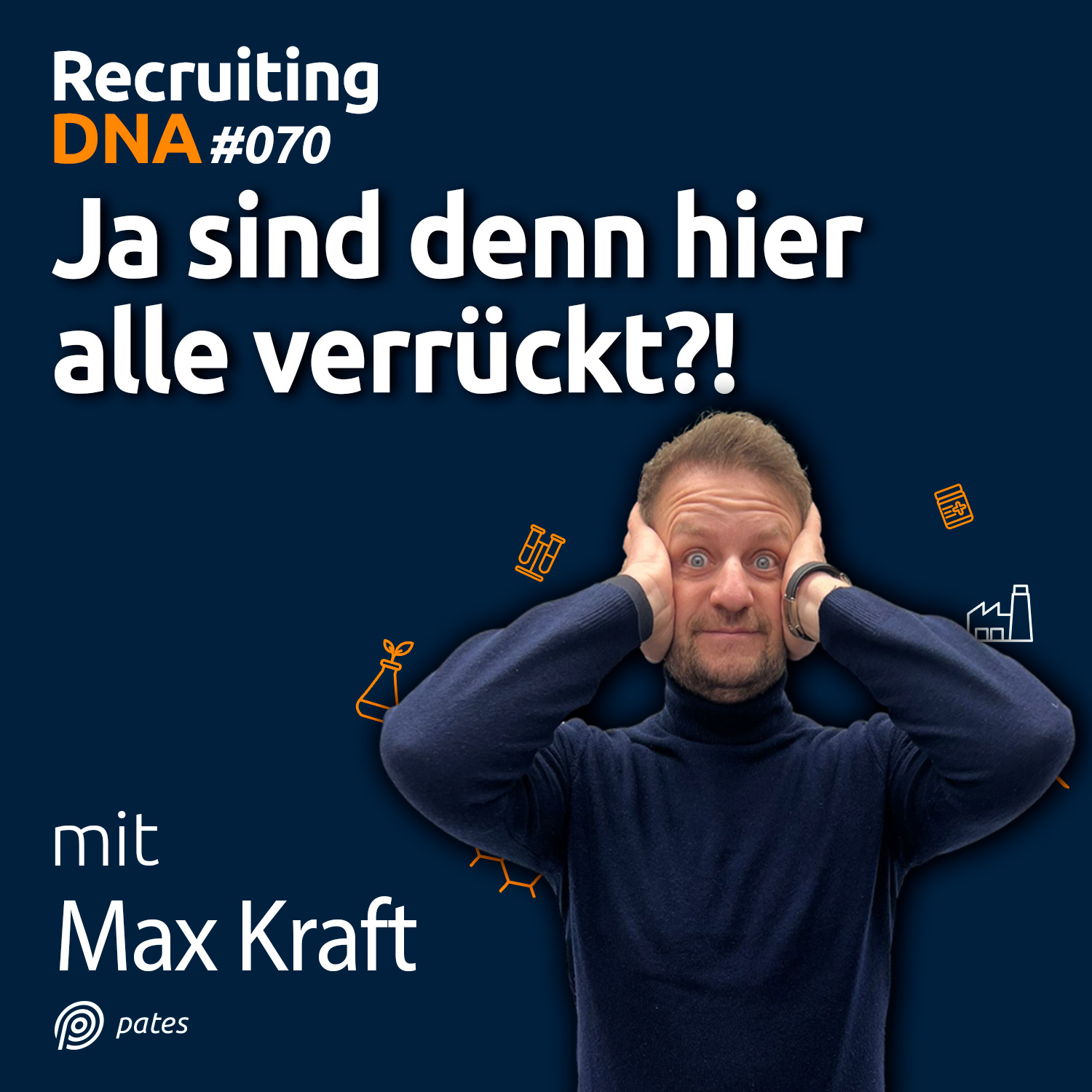 Recruiting DNA | Mitarbeiter finden, erfolgreich führen und motivieren