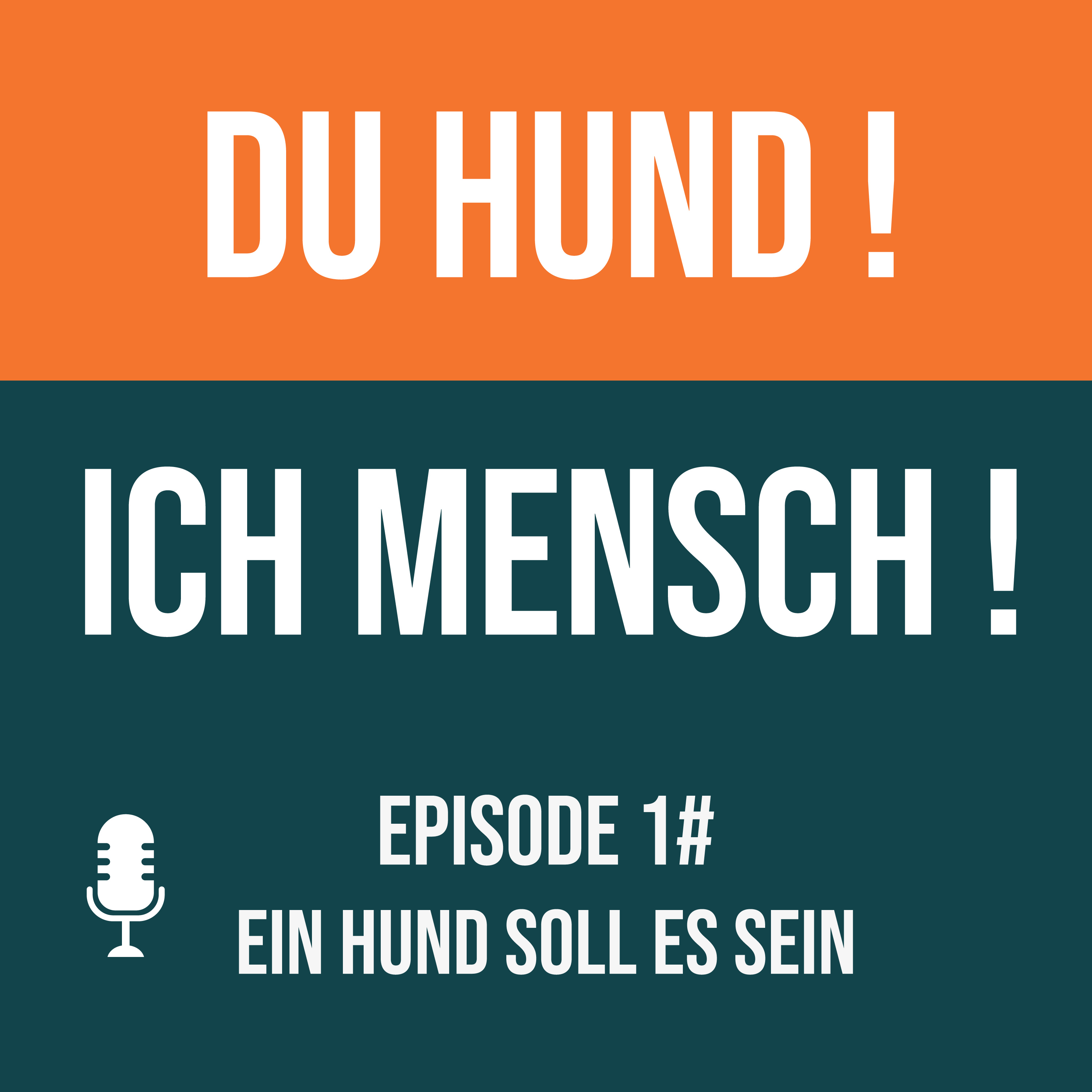 Du Hund - Ich Mensch