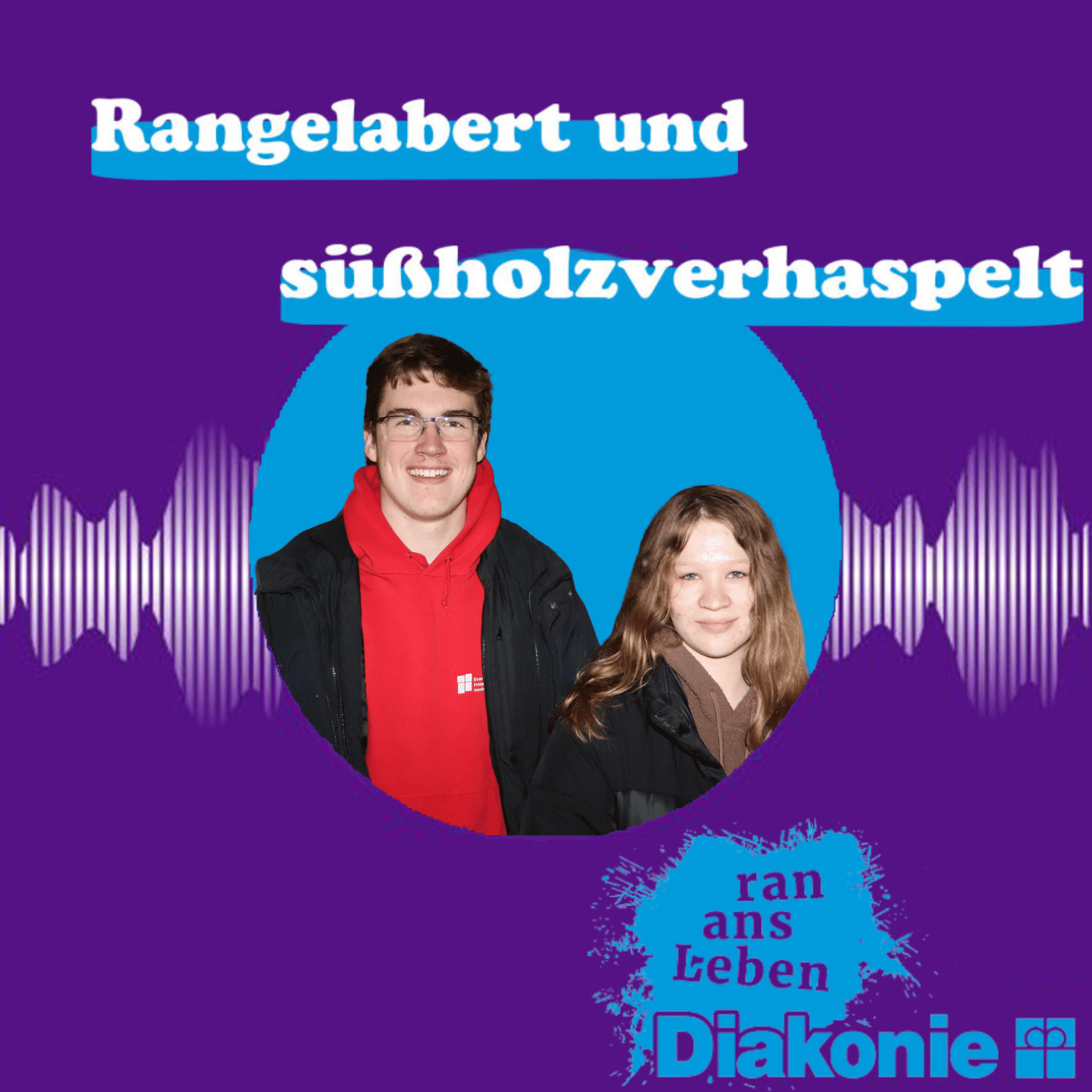 Rangelabert und süßholzverhaspelt
