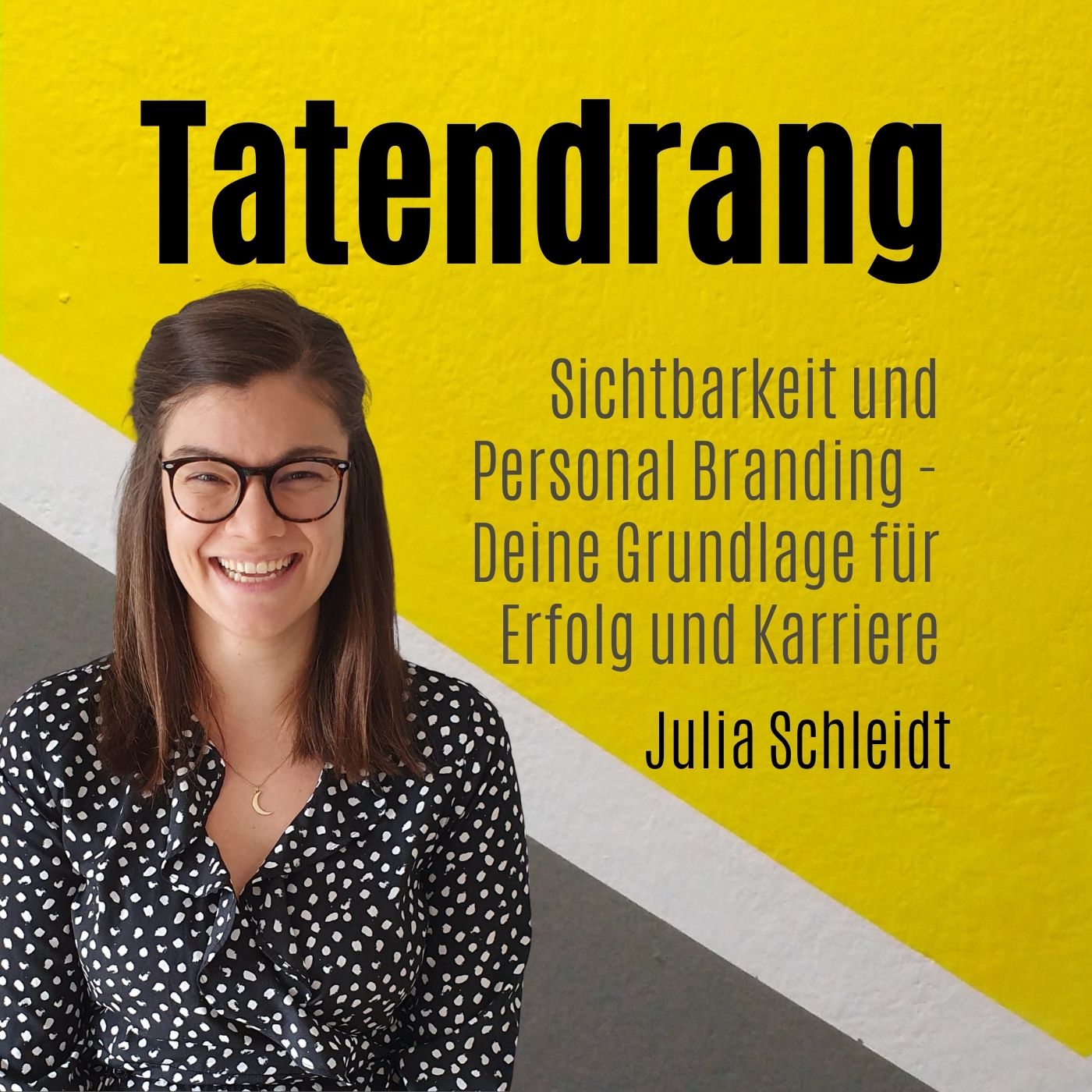Der Tatendrang Podcast mit Julia Schleidt
