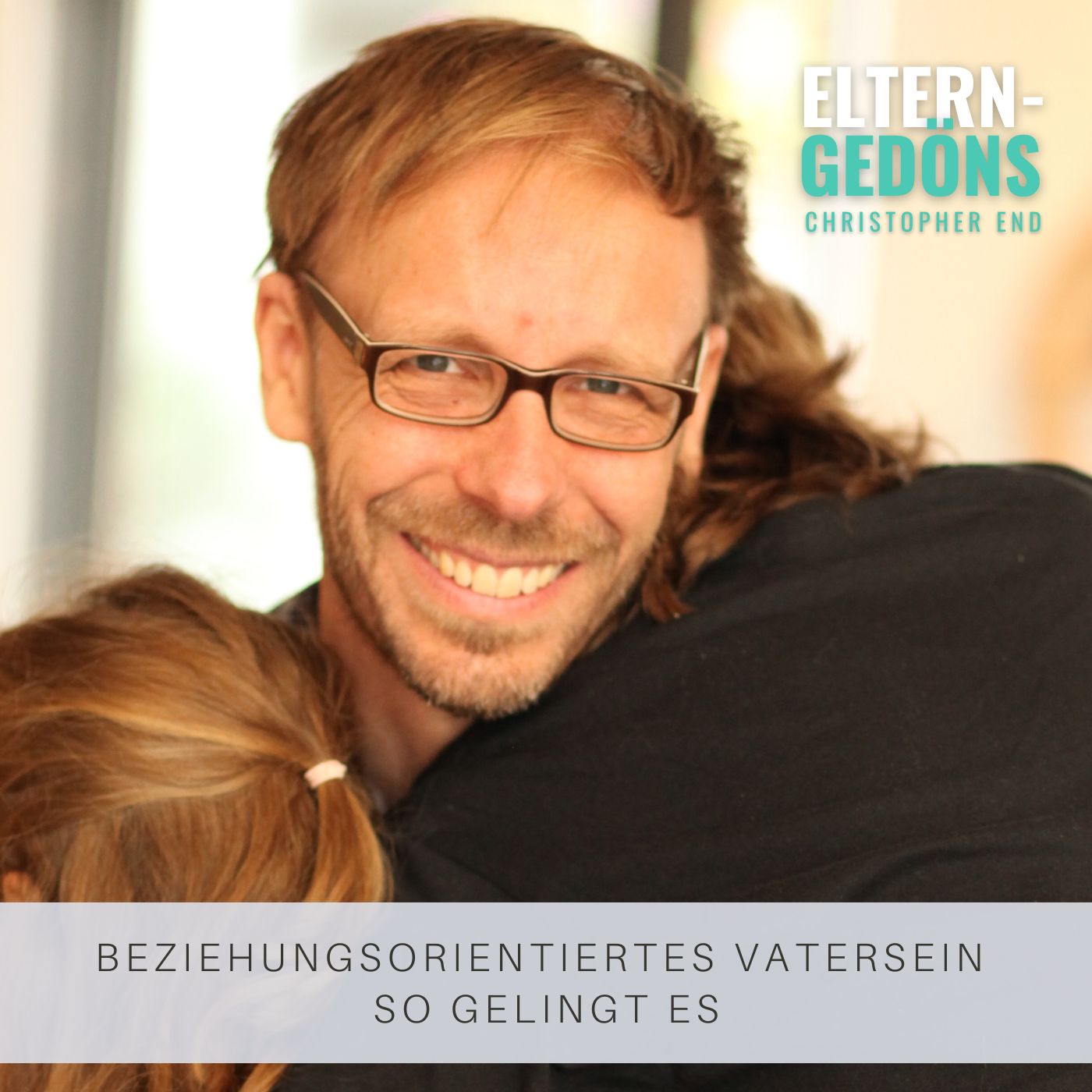 Beziehungsorientiertes Vatersein: So gelingt es episode artwork
