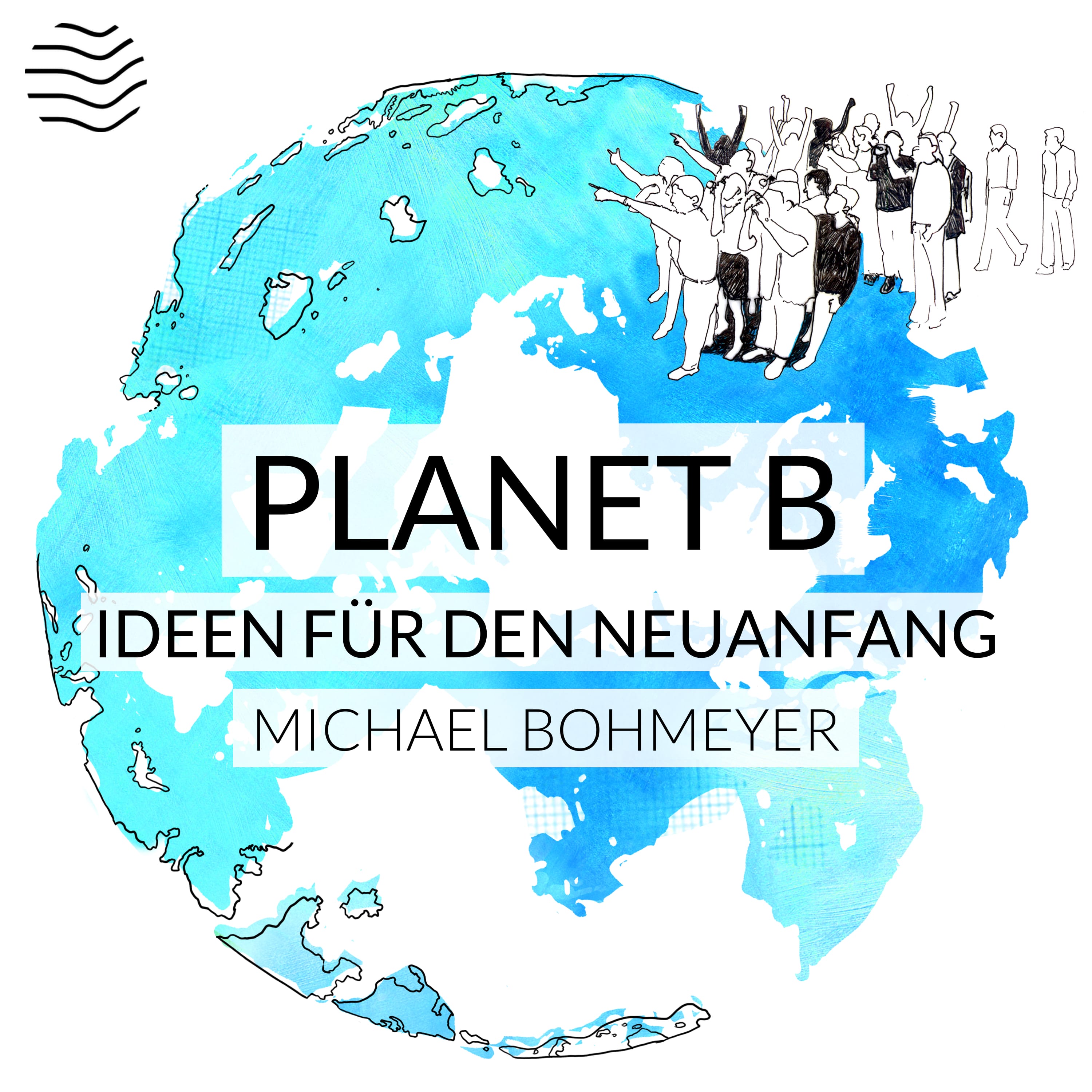 Planet B | Ideen für den Neuanfang
