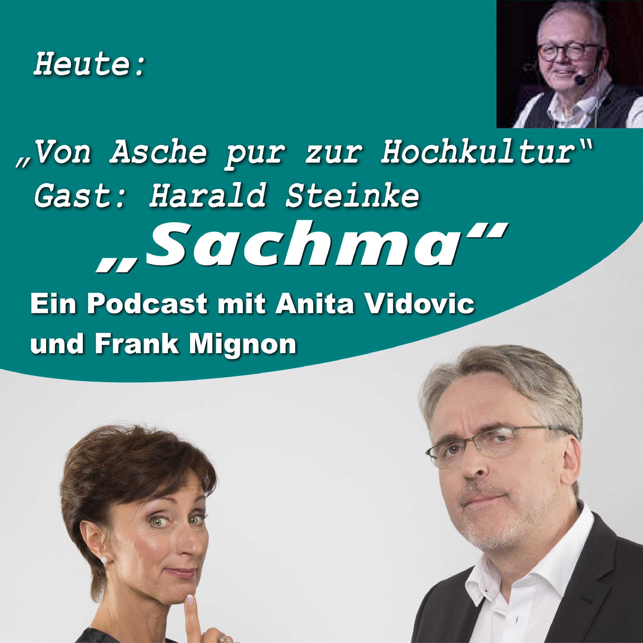 Sachma - Der Podcast mit Anita Vidovic & Frank Mignon