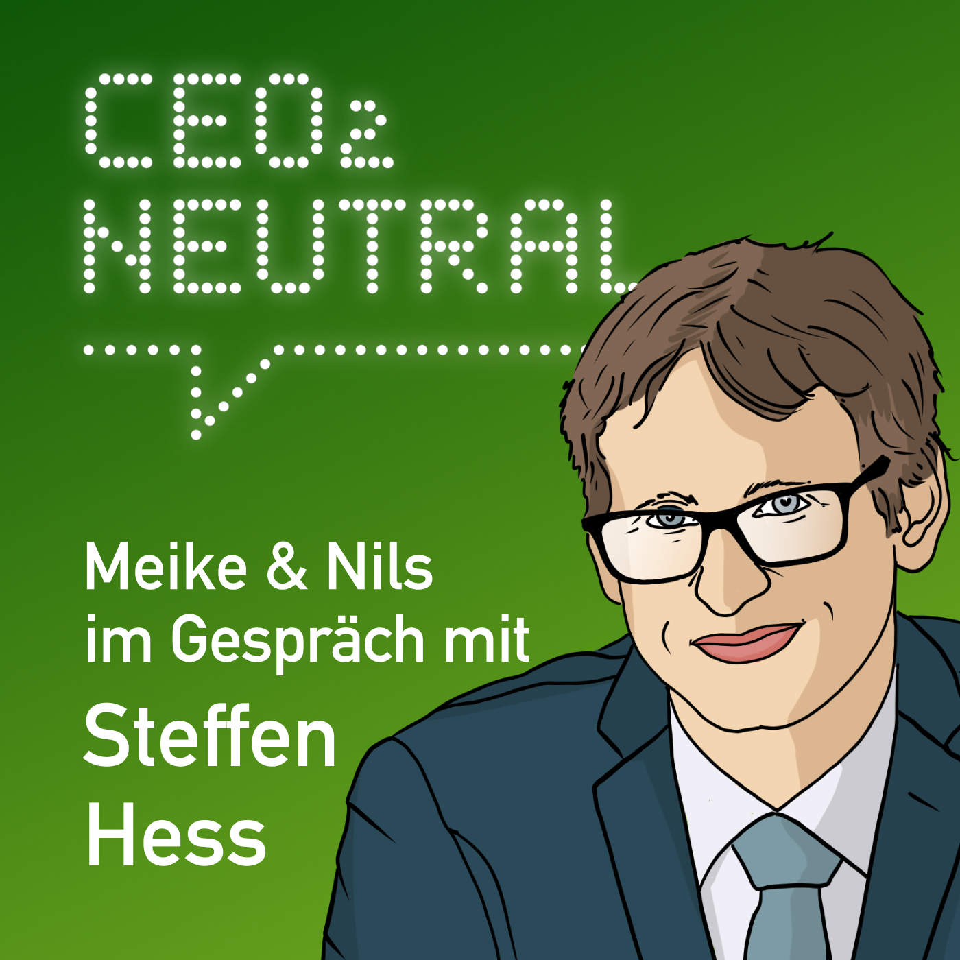CEO2-neutral - Der Interview-Podcast für mehr Nachhaltigkeit im Unternehmen