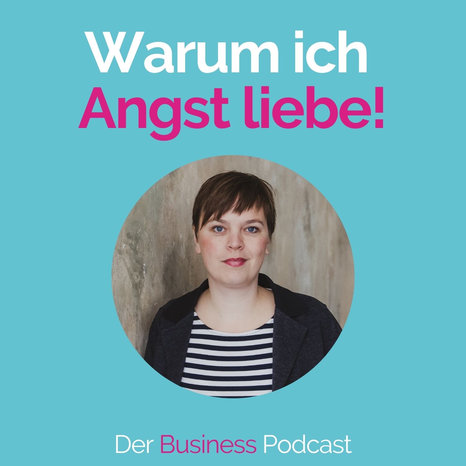 Der Business Podcast - Sales & Mindset Impulse für selbstständige Frauen
